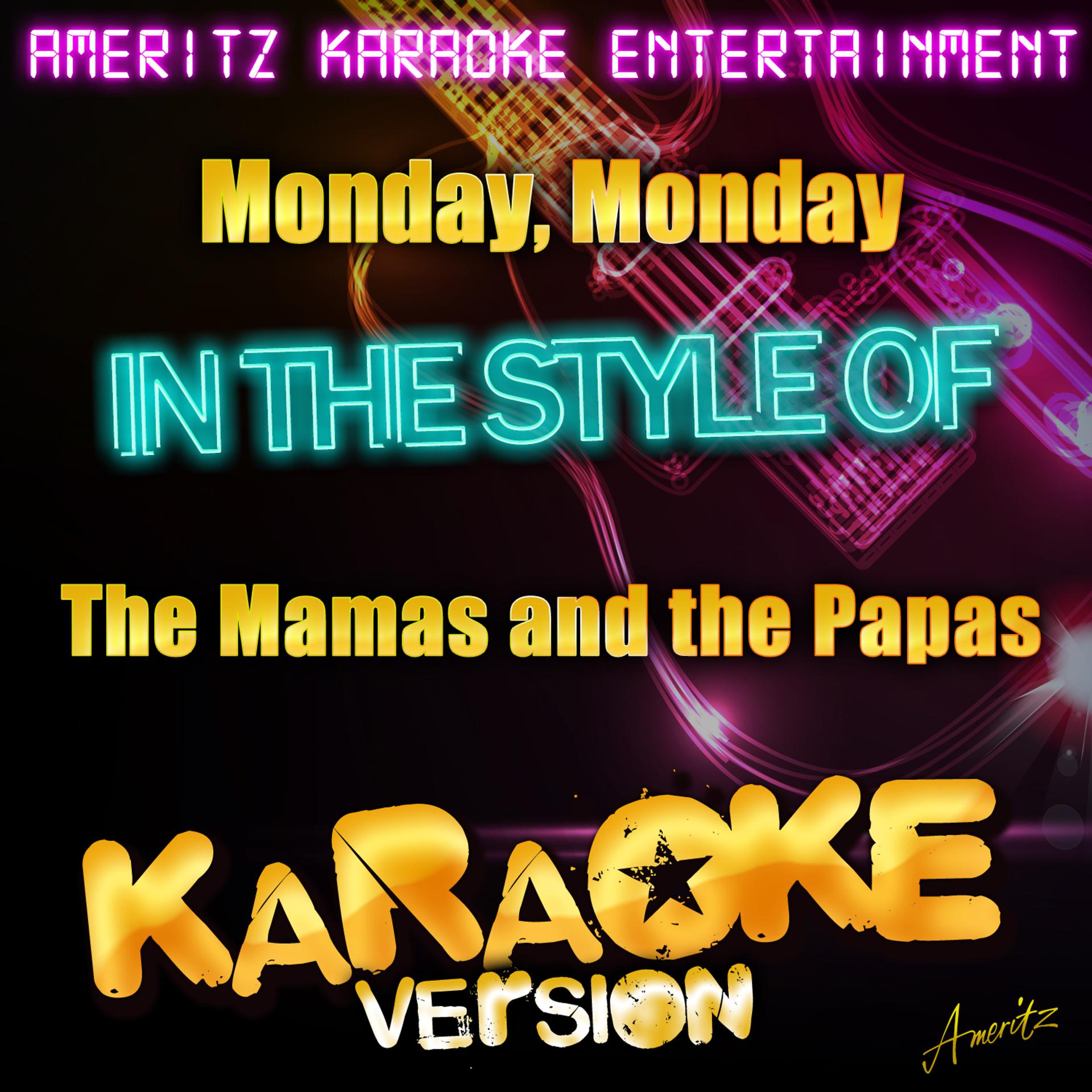 Постер альбома Monday, Monday (In the Style of the Mamas and the Papas) [Karaoke Version]
