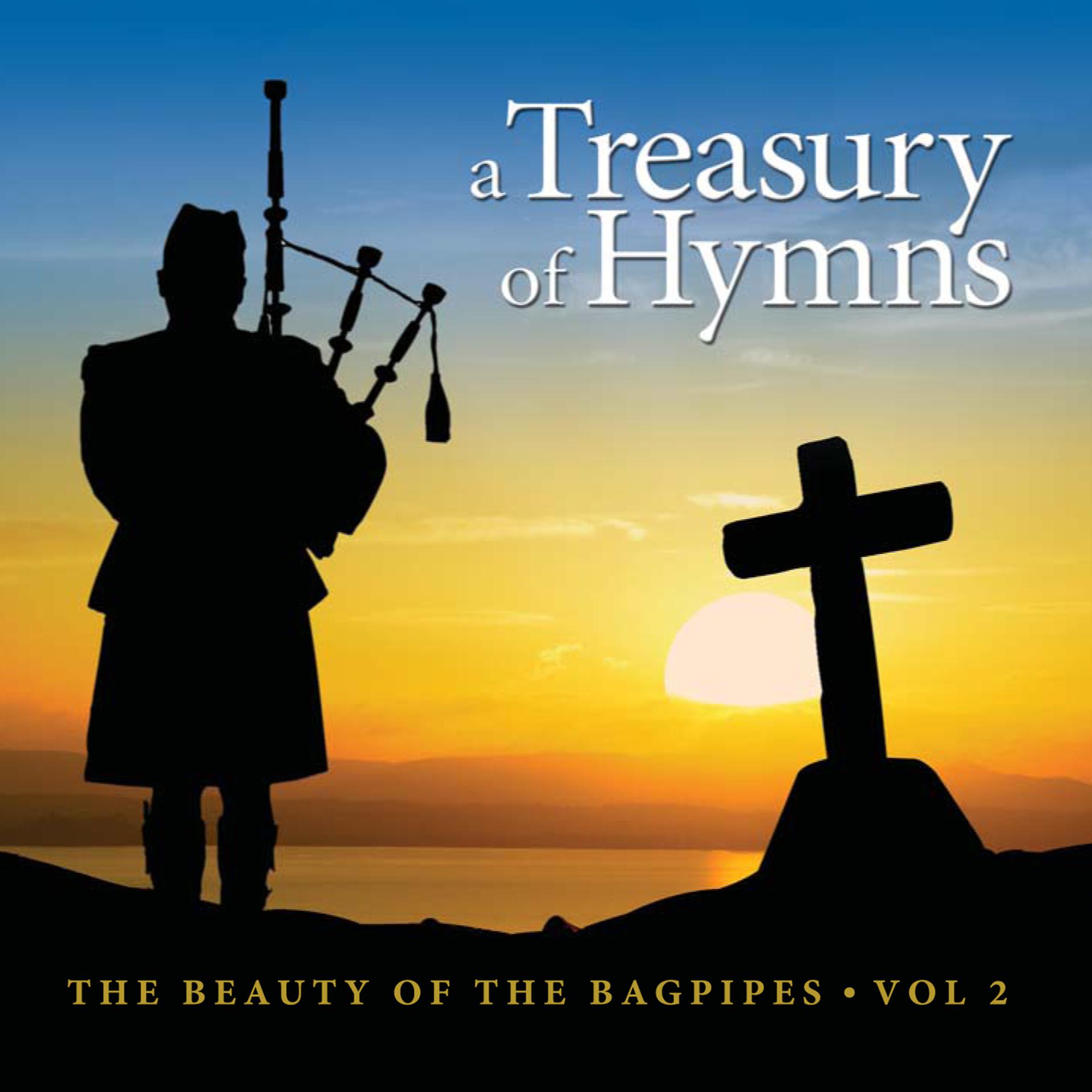 Постер альбома A Treasury of Hymns… Beauty of the Bagpipes - Volume 2