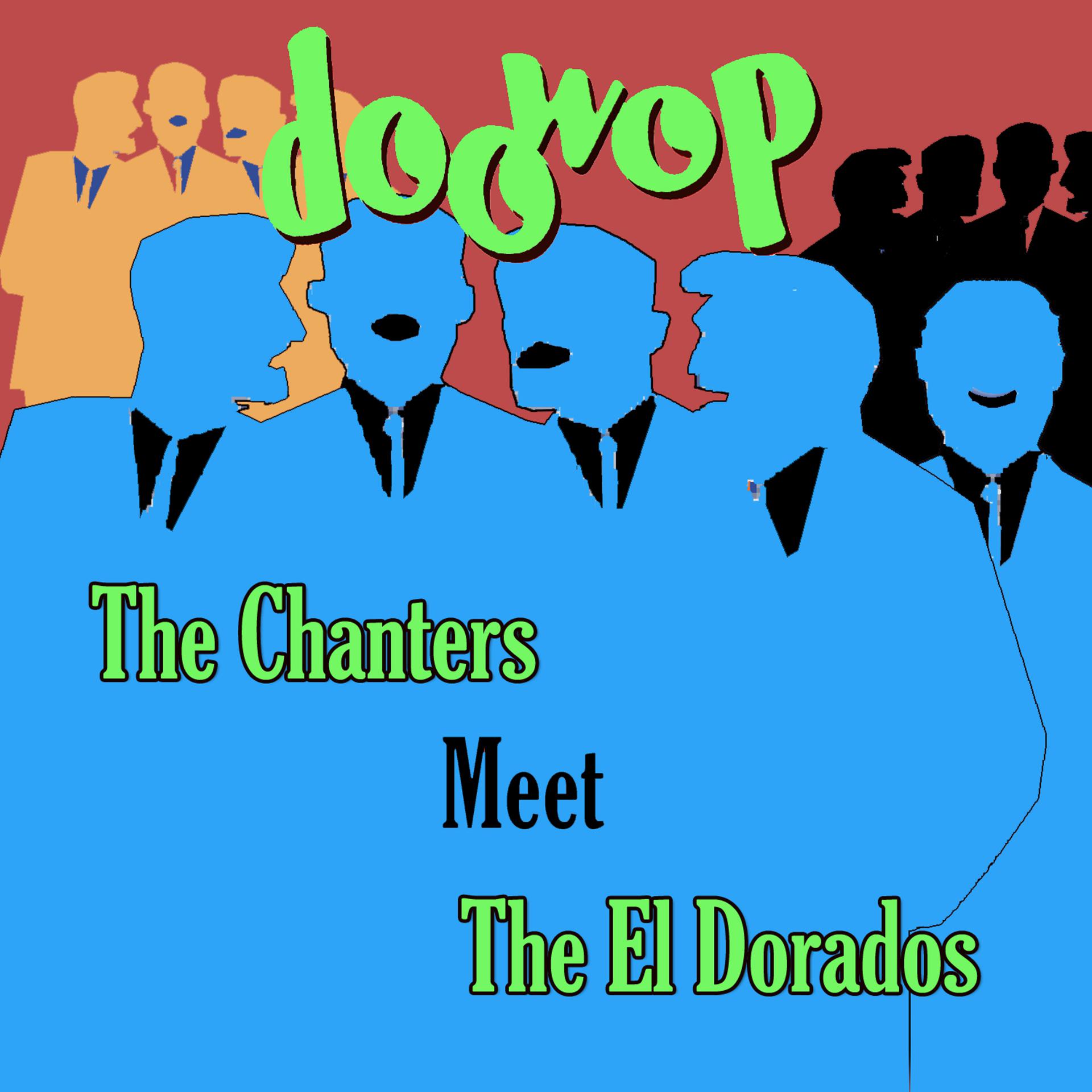 Постер альбома The Chanters Meet the El Dorados Doo Wop