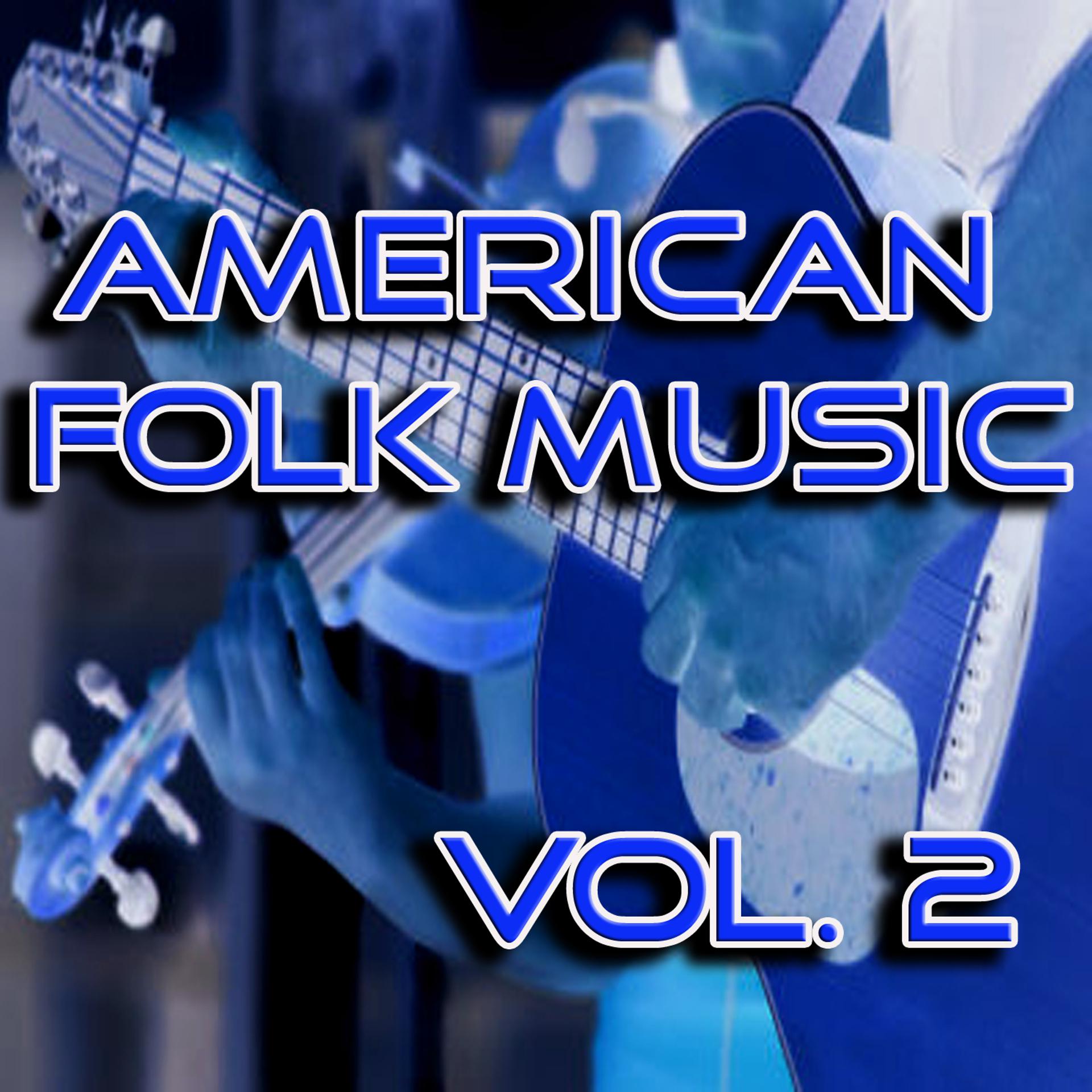 Постер альбома American Folk Music, Vol. 2