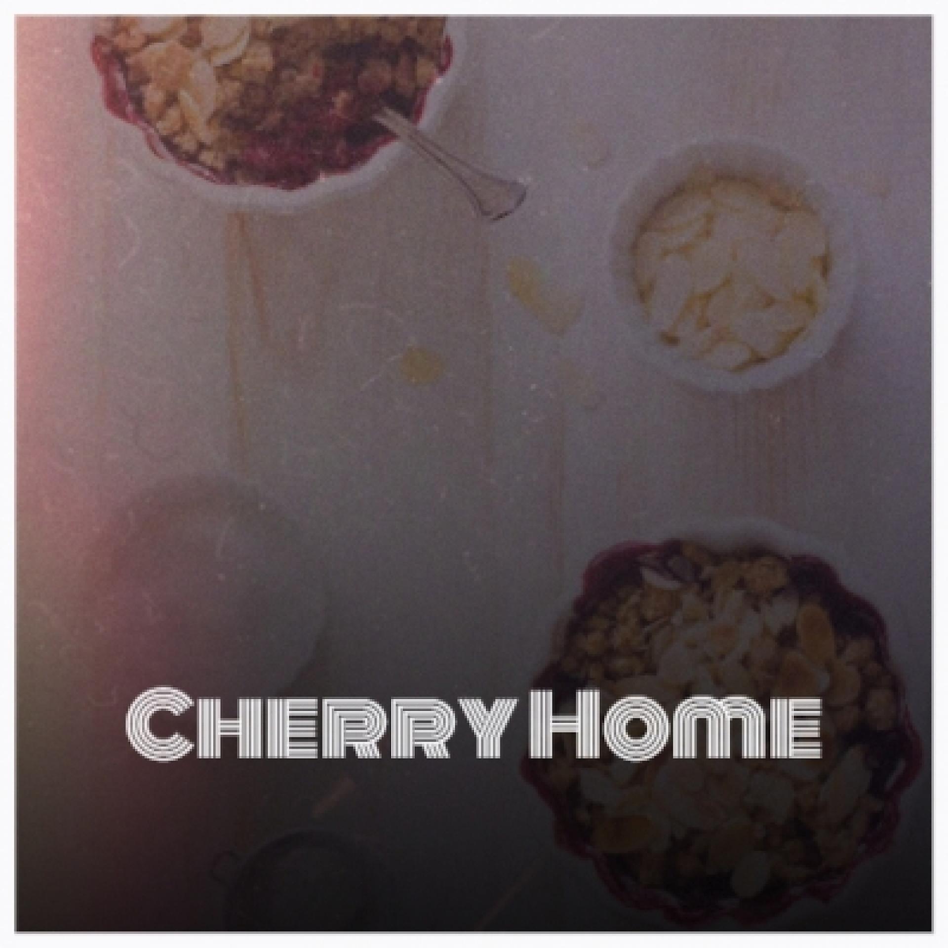Постер альбома Cherry Home