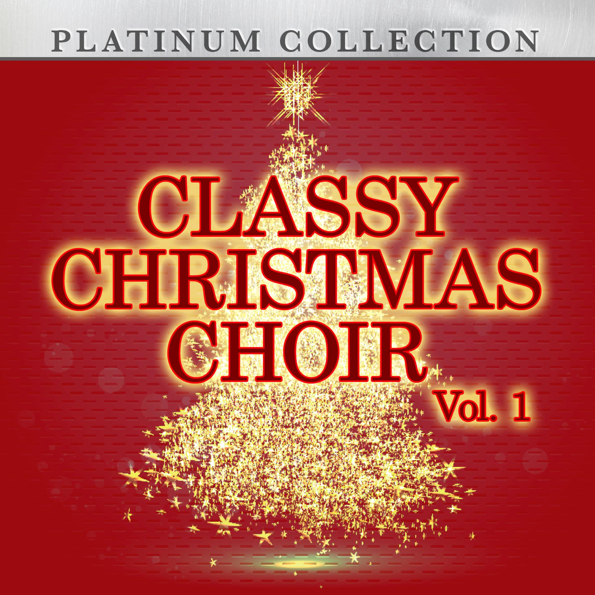 Постер альбома Classy Christmas Choir, Vol. 1