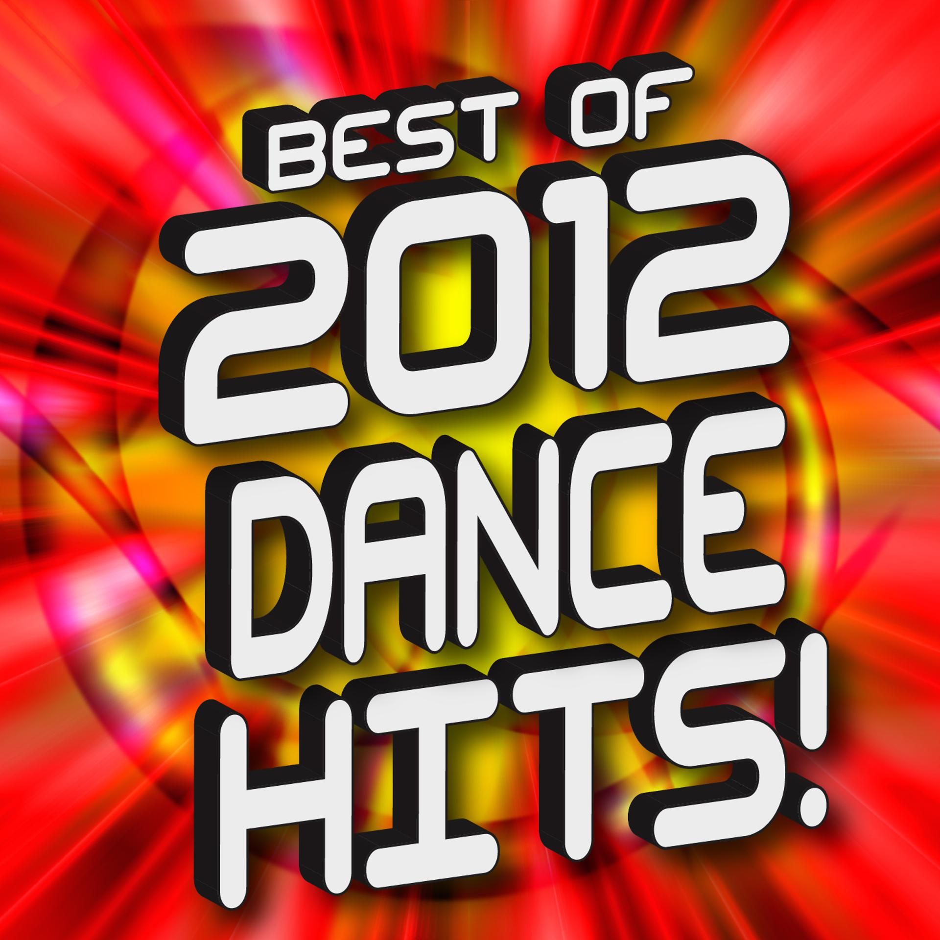Постер альбома Best of 2012 Dance Hits!
