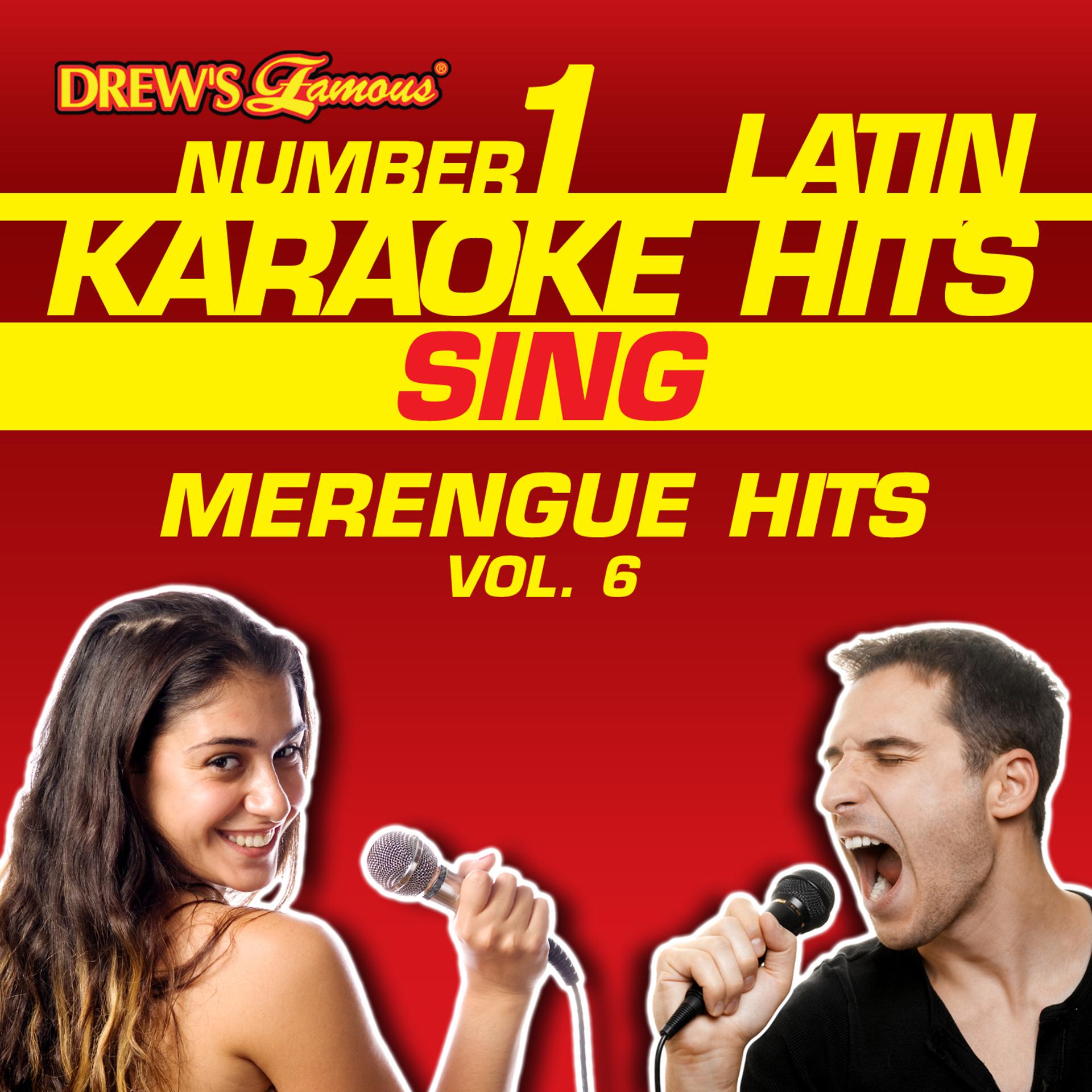 Постер альбома Drew's Famous #1 Latin Karaoke Hits: Sing Merengue Hits, Vol. 6