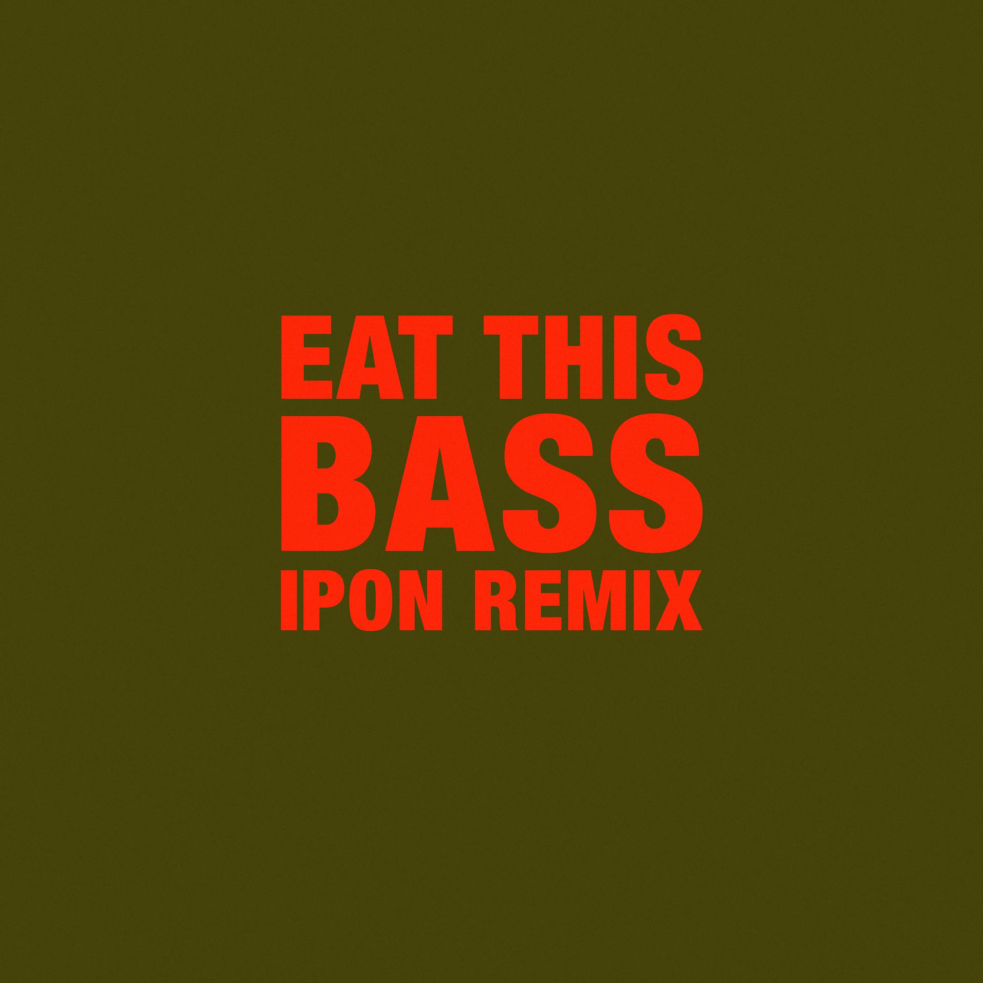 Постер альбома Eat This Bass
