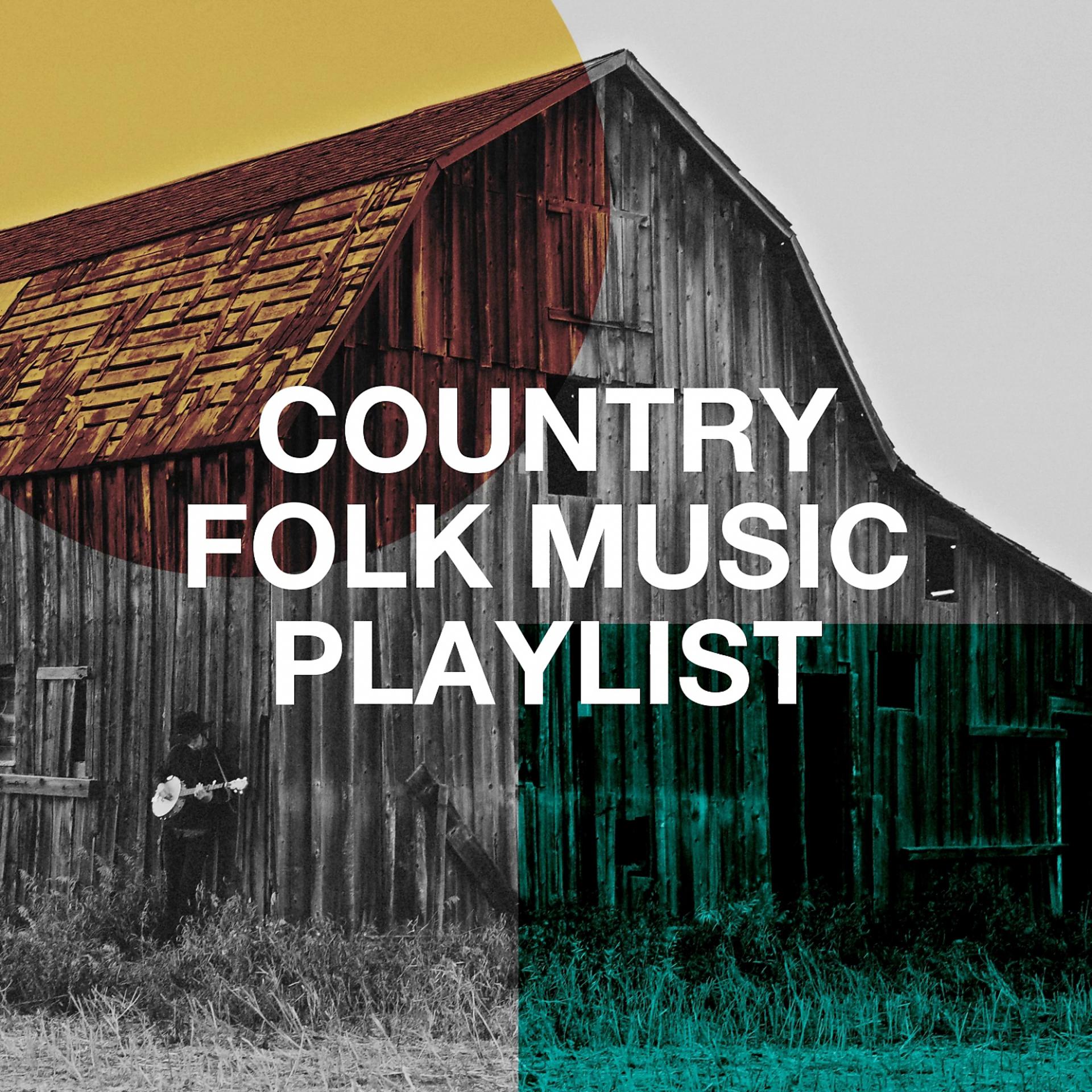 Постер альбома Country Folk Music Playlist