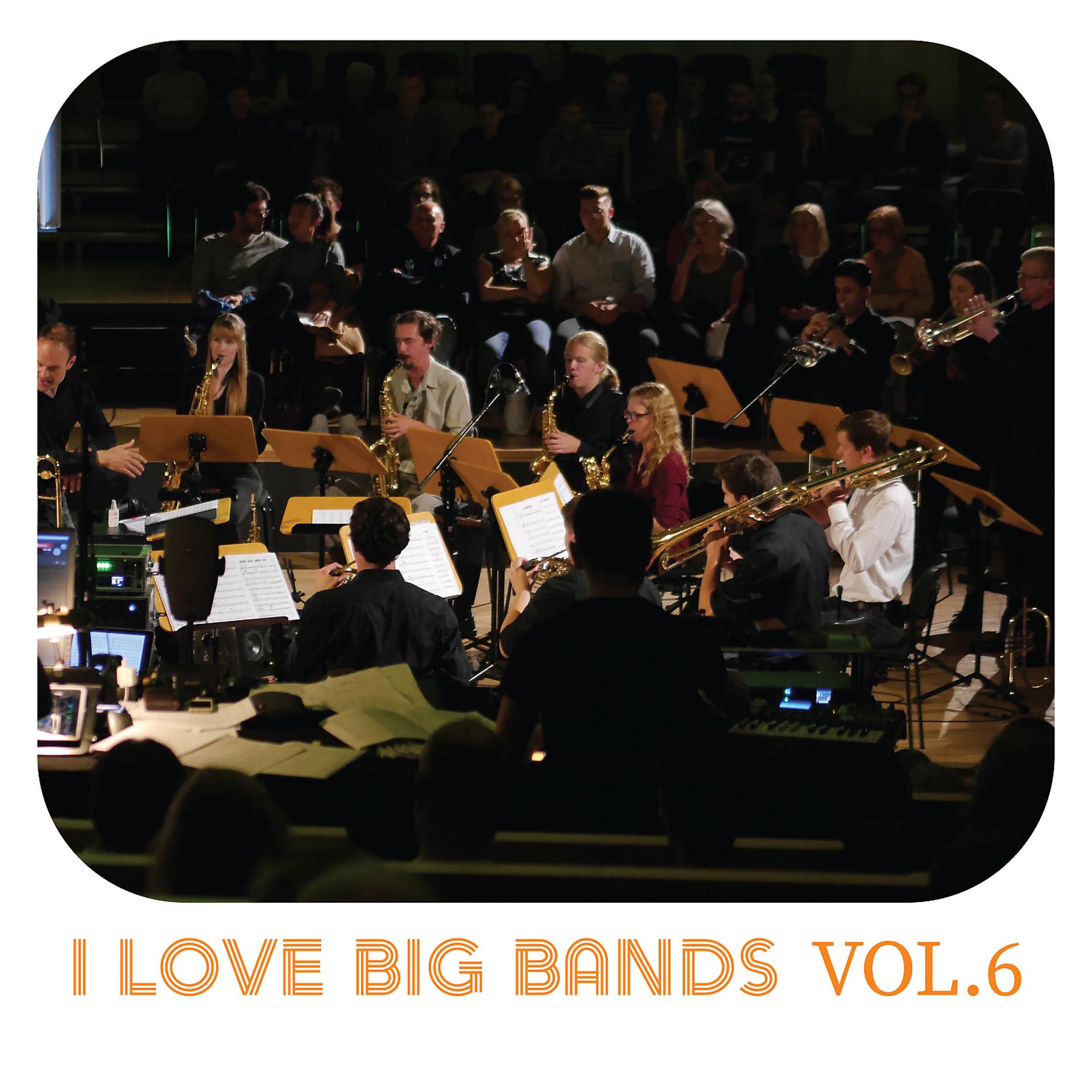 Постер альбома I Love Big Bands, Vol. 6