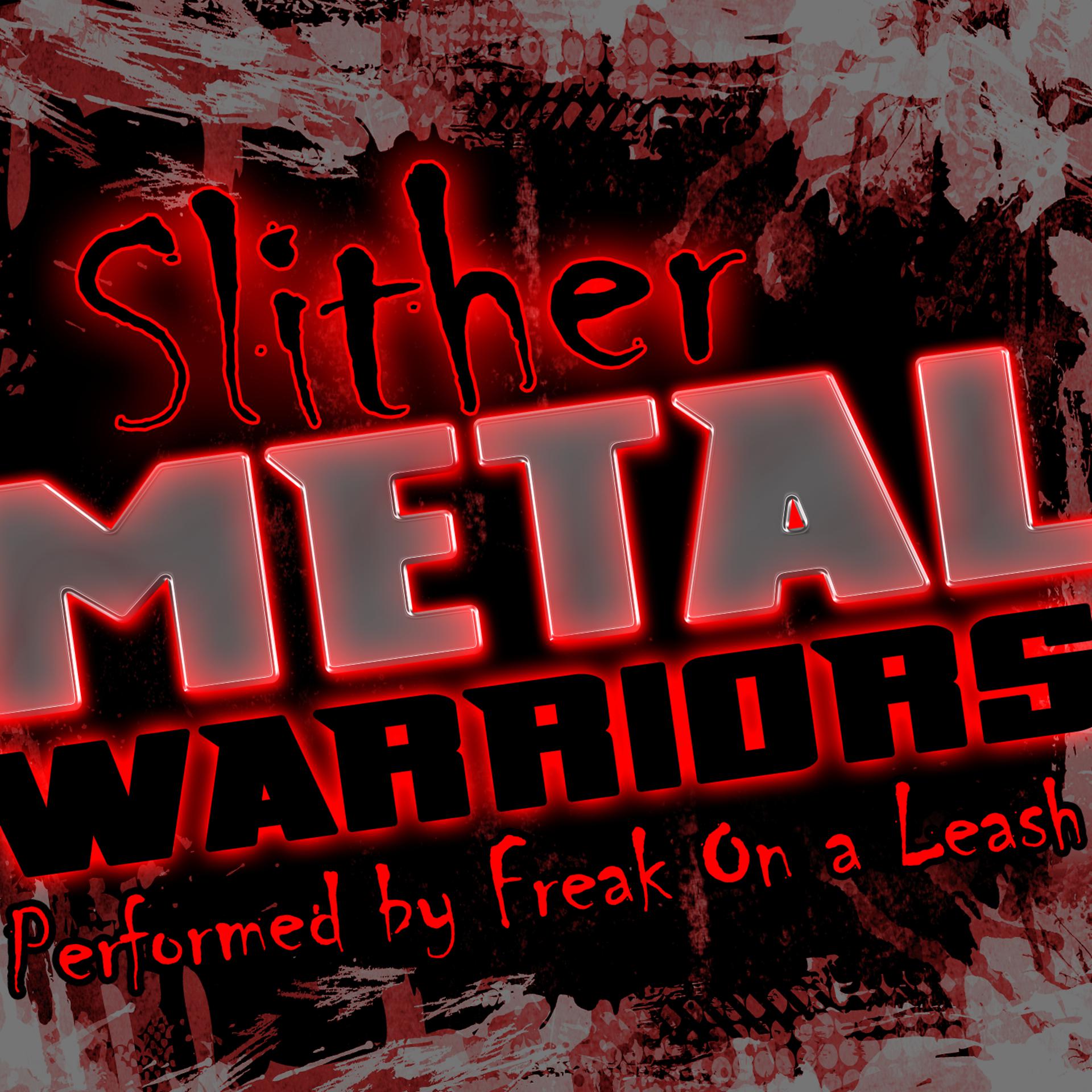 Постер альбома Slither: Metal Warriors