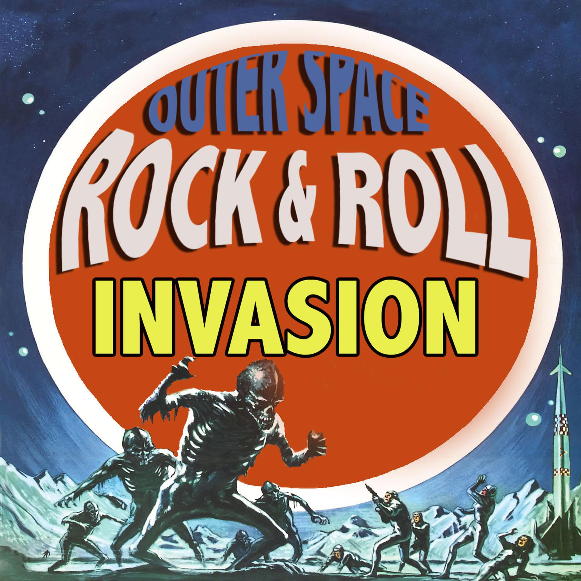 Постер альбома Outer Space Rock & Roll Invasion