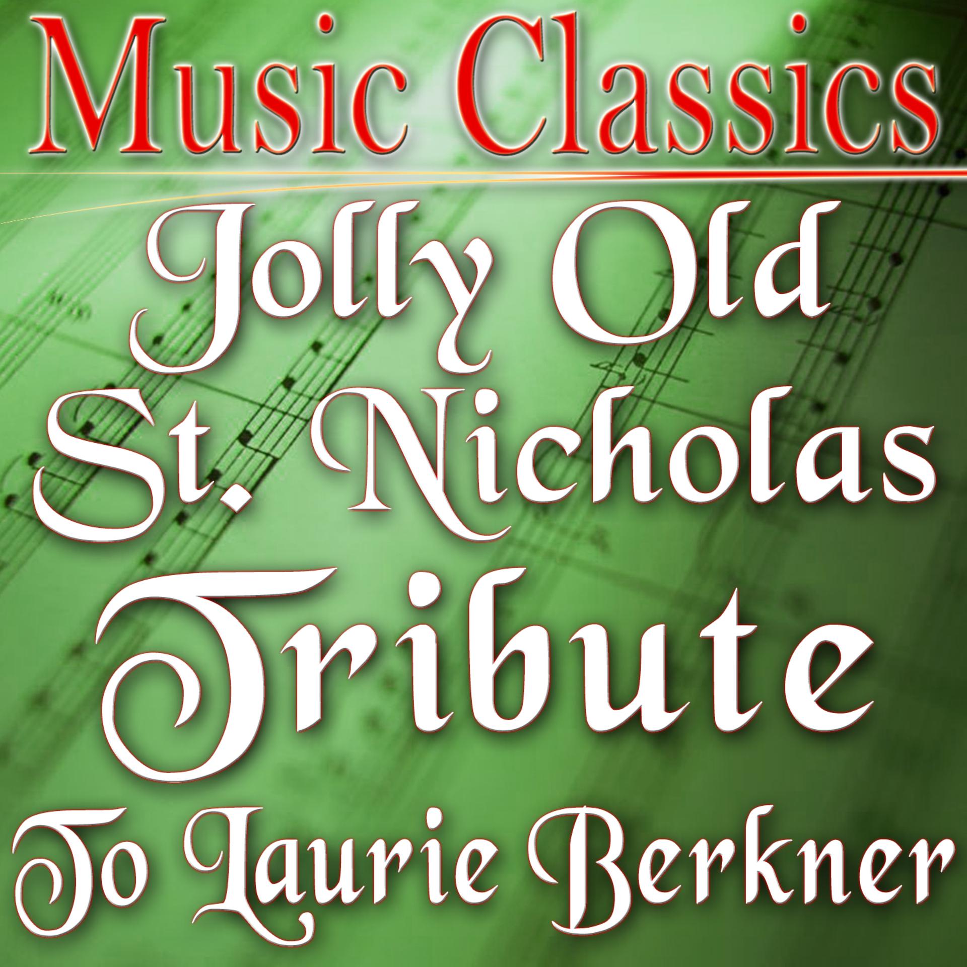 Постер альбома Jolly Old St. Nicholas (Tribute to Laurie Berkner)