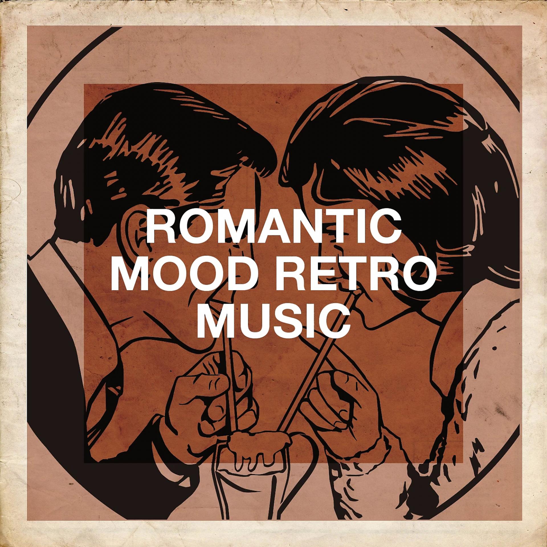 Постер альбома Romantic Mood Retro Music