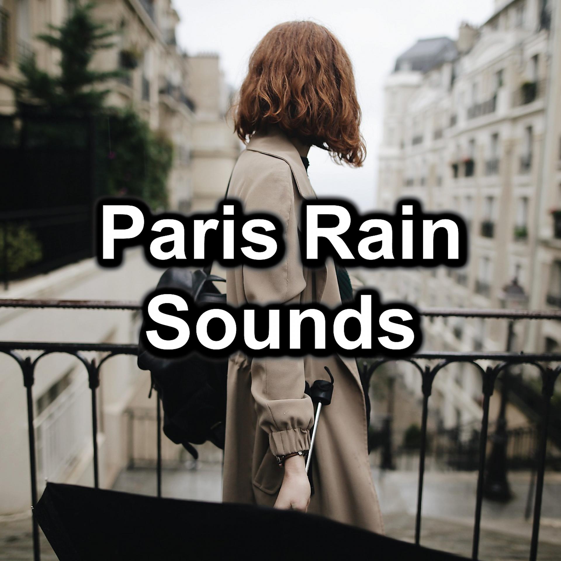 Постер альбома Paris Rain Sounds