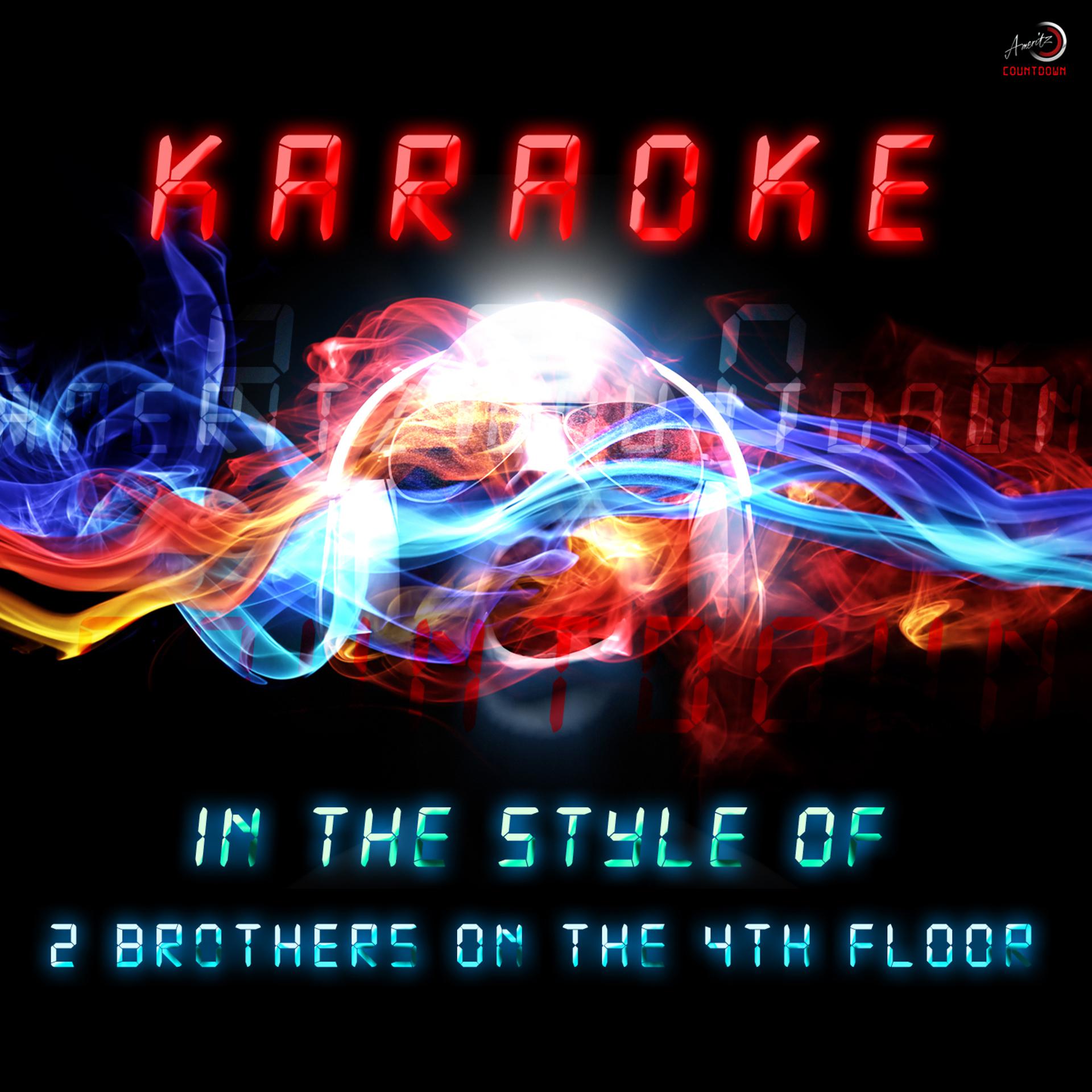 Постер альбома Karaoke (In the Style of 2 Brothers On the 4th Floor)