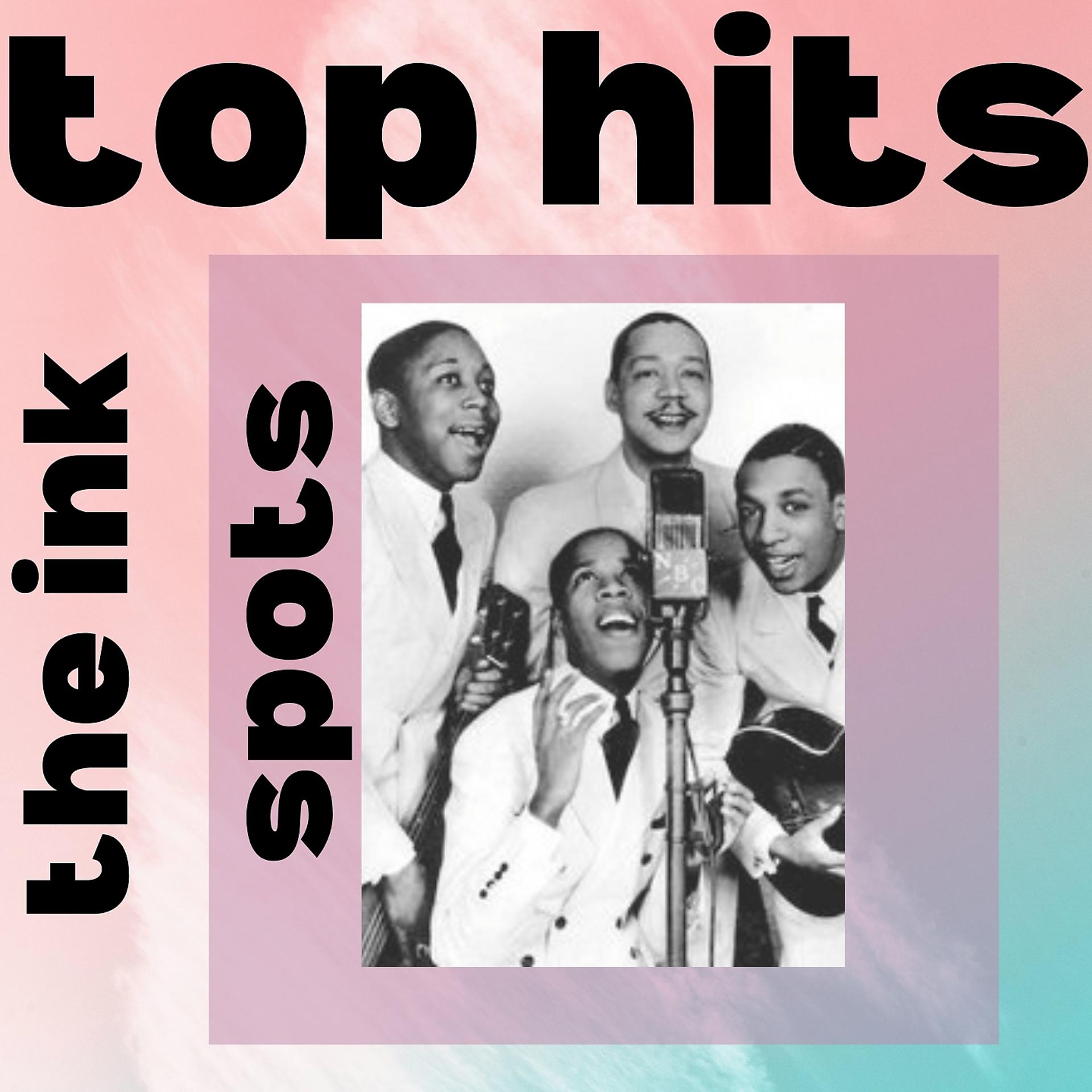 Постер альбома The Ink Spots - Top Hits