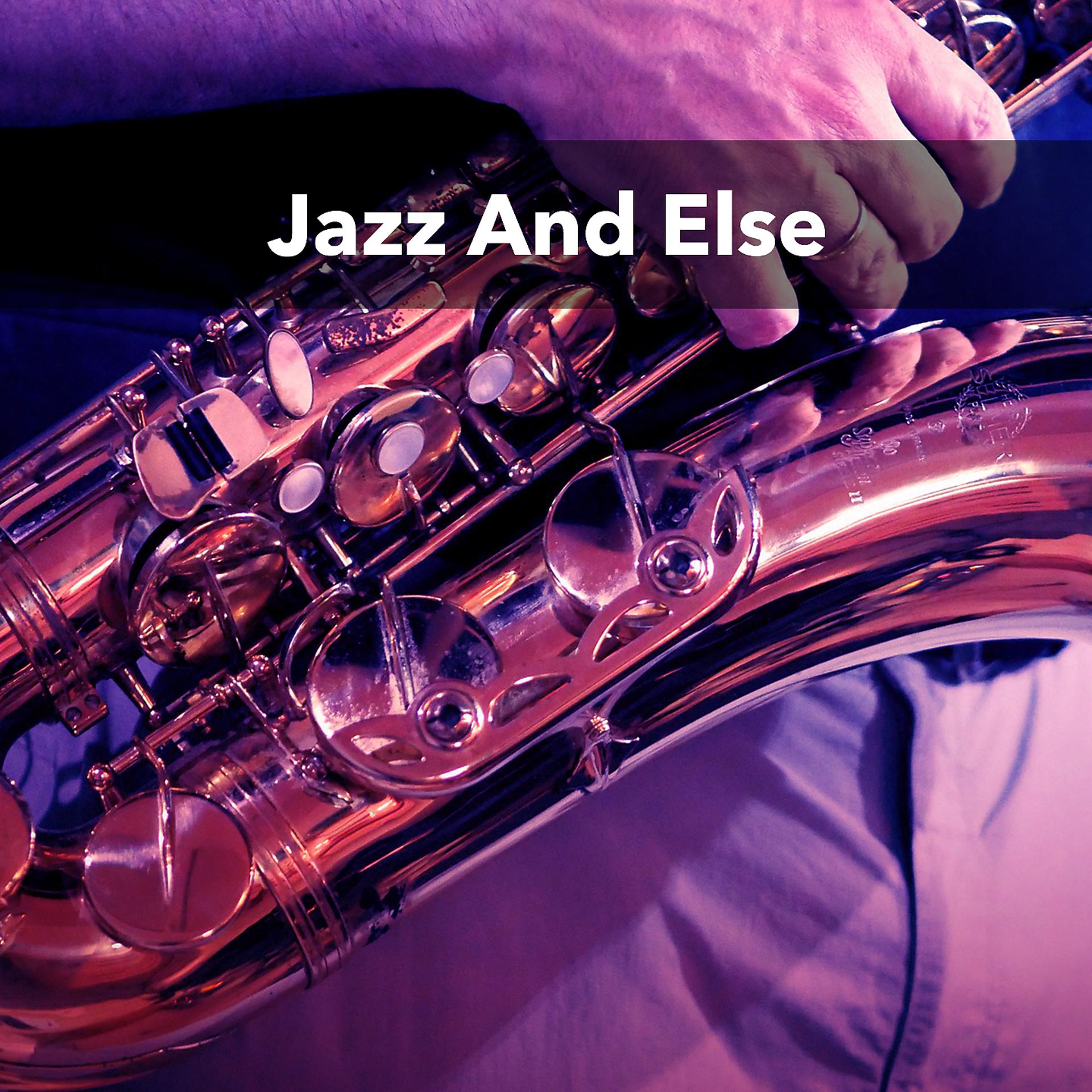 Постер альбома Jazz And Else