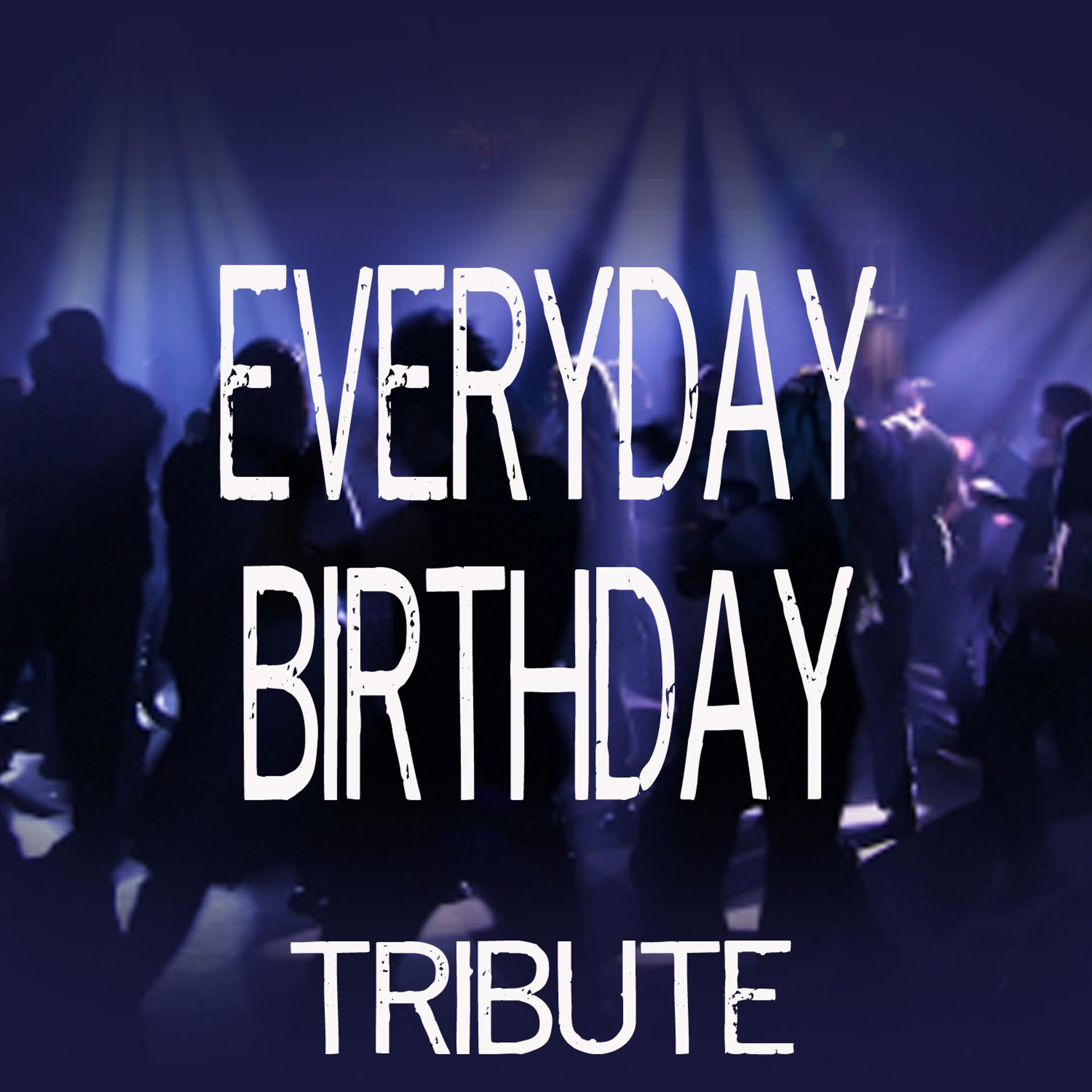 Постер альбома Everyday Birthday (Tribute to Swizz Beatz)