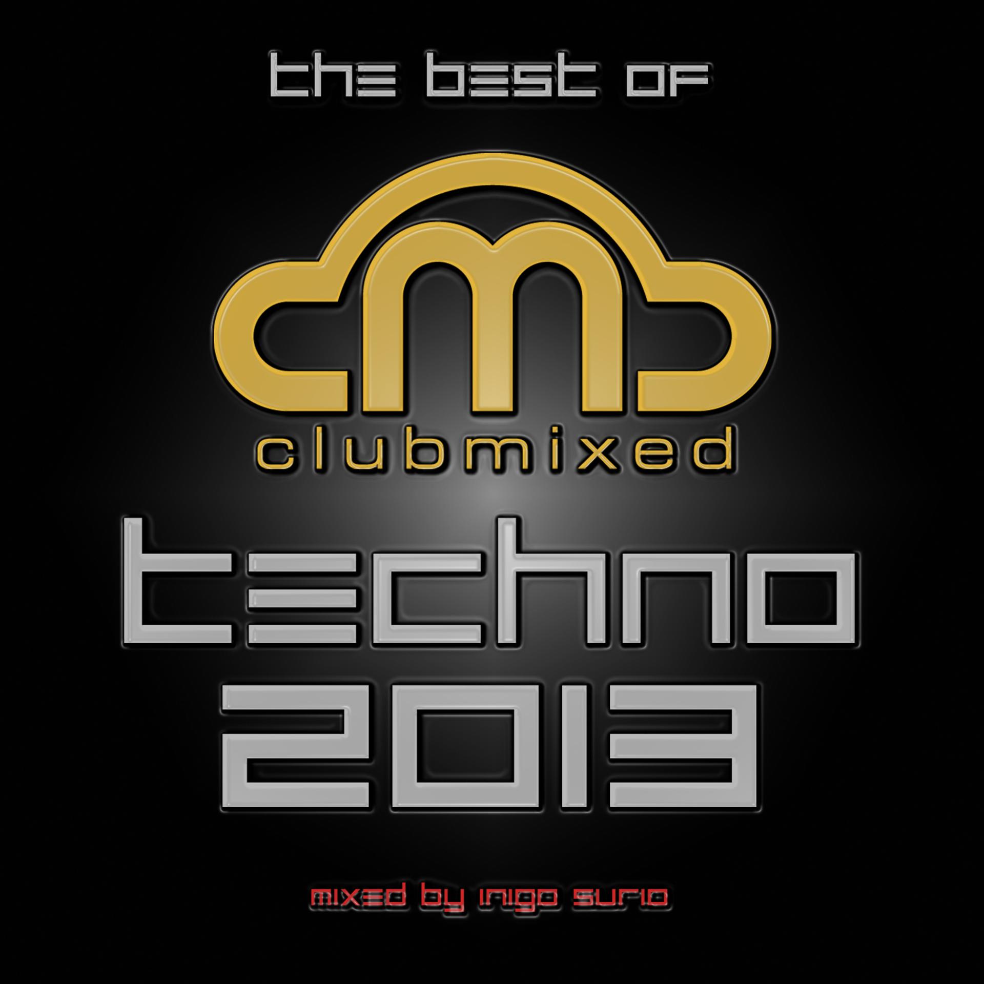 Постер альбома The Best of Clubmixed Techno 2013
