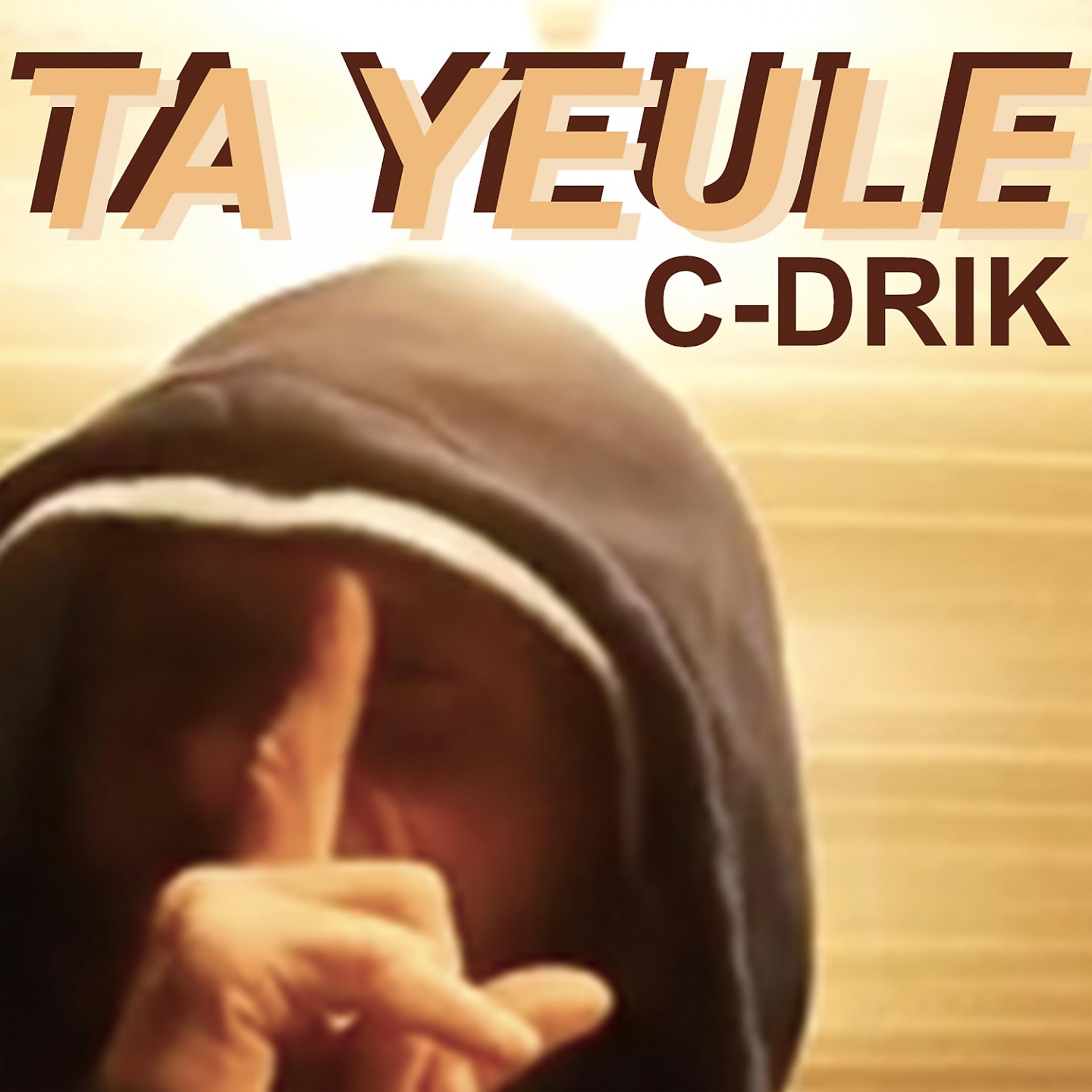 Постер альбома Ta yeule
