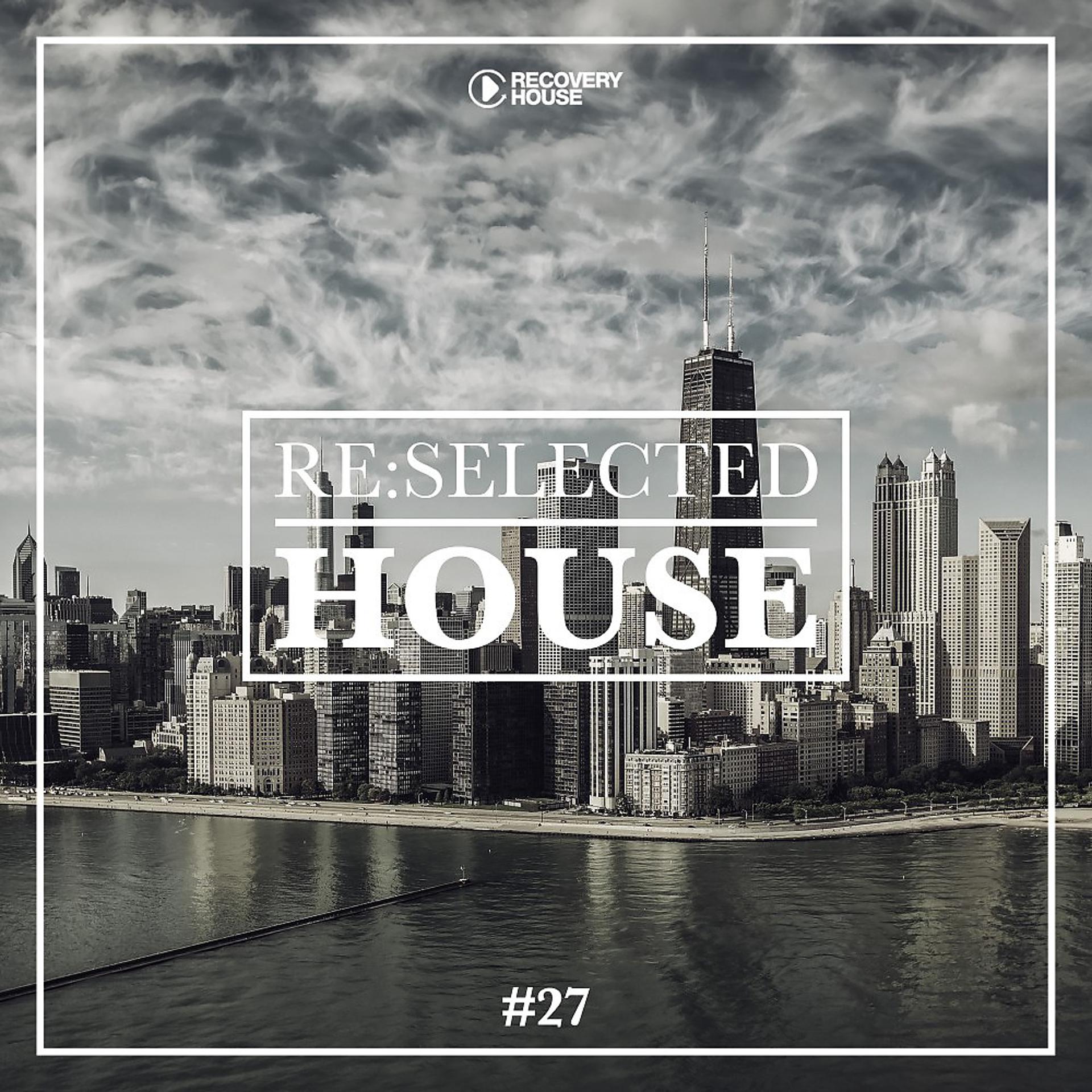 Постер альбома Re:Selected House, Vol. 27