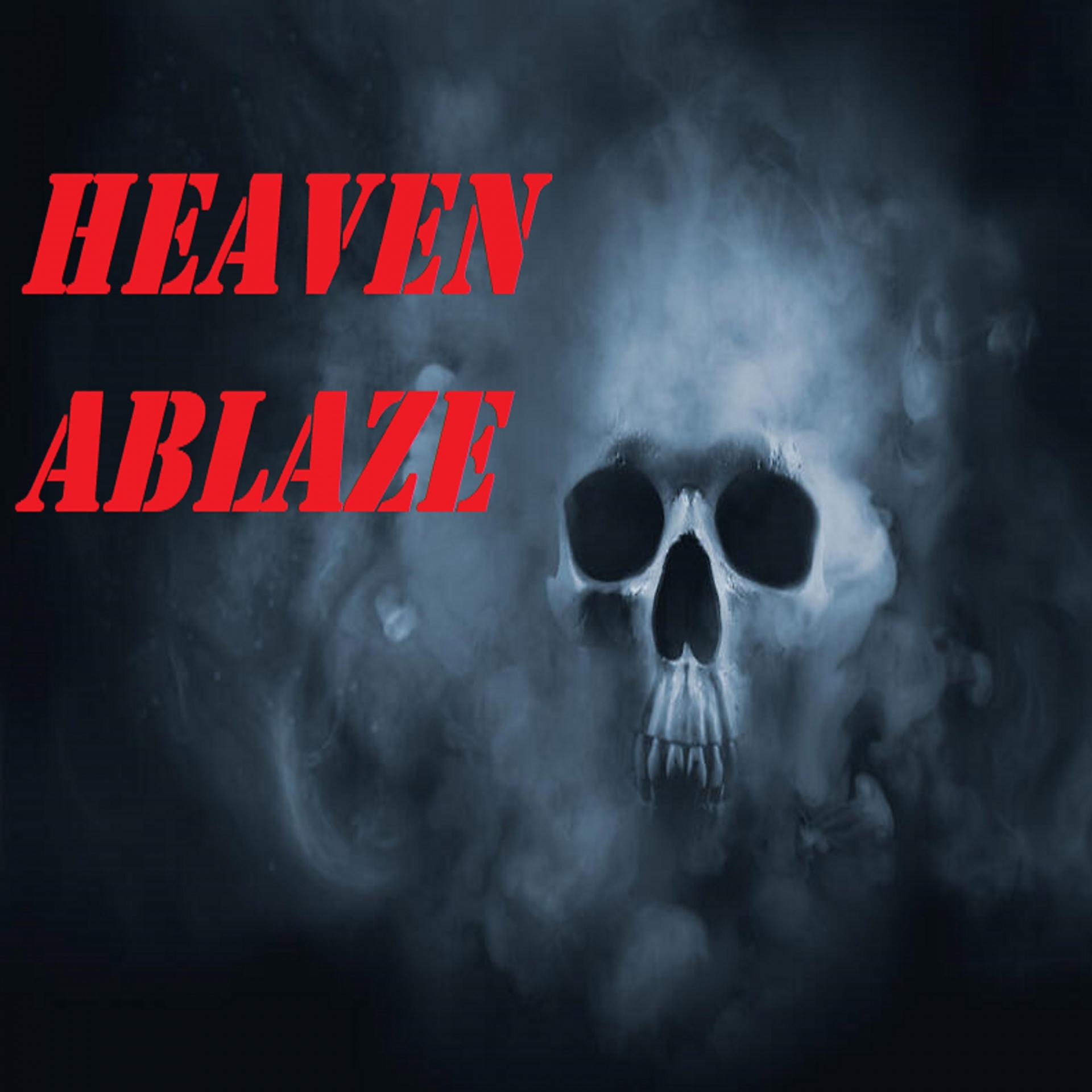 Постер альбома Heaven Ablaze