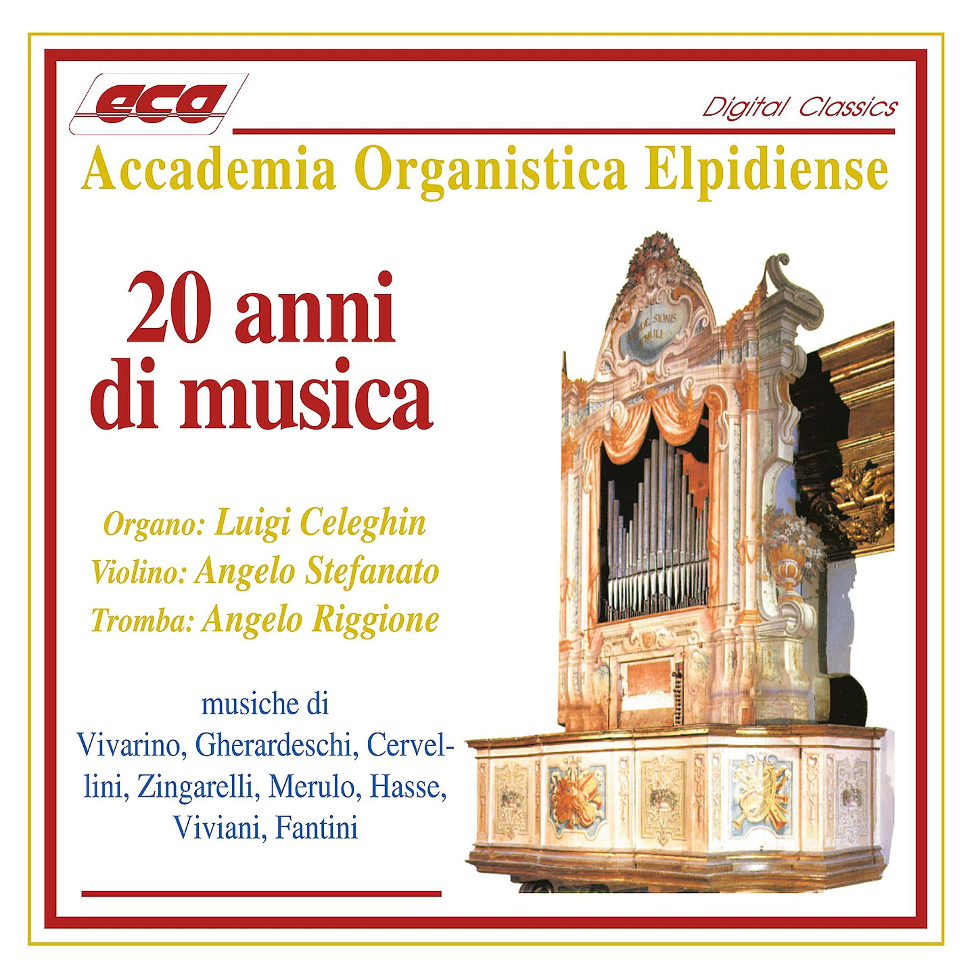 Постер альбома 20 Anni di musica - Accademia Organistica Elpidiense