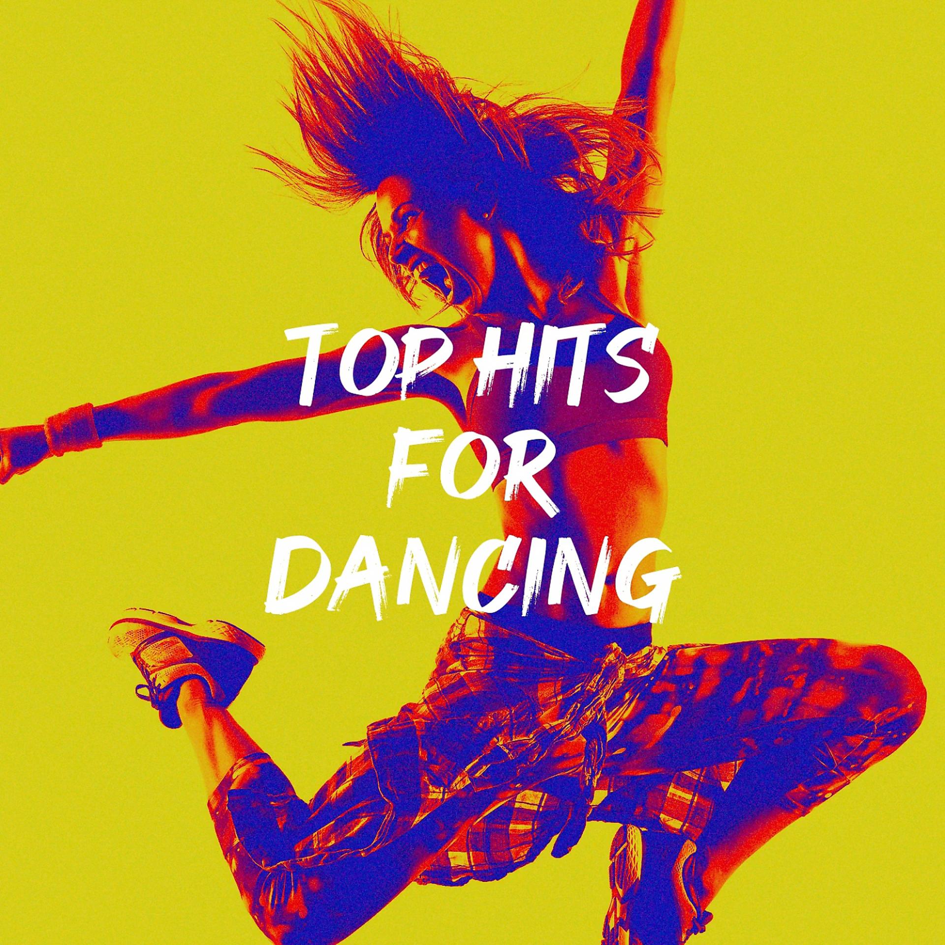 Постер альбома Top Hits for Dancing