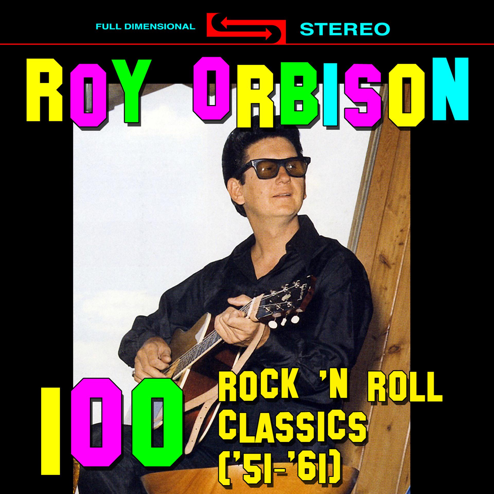 Постер альбома 100 Rock 'N Roll Classics ('51 - '61)