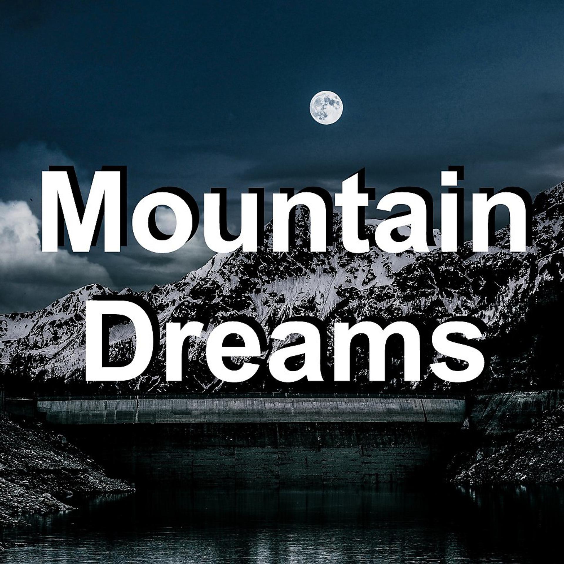 Постер альбома Mountain Dreams