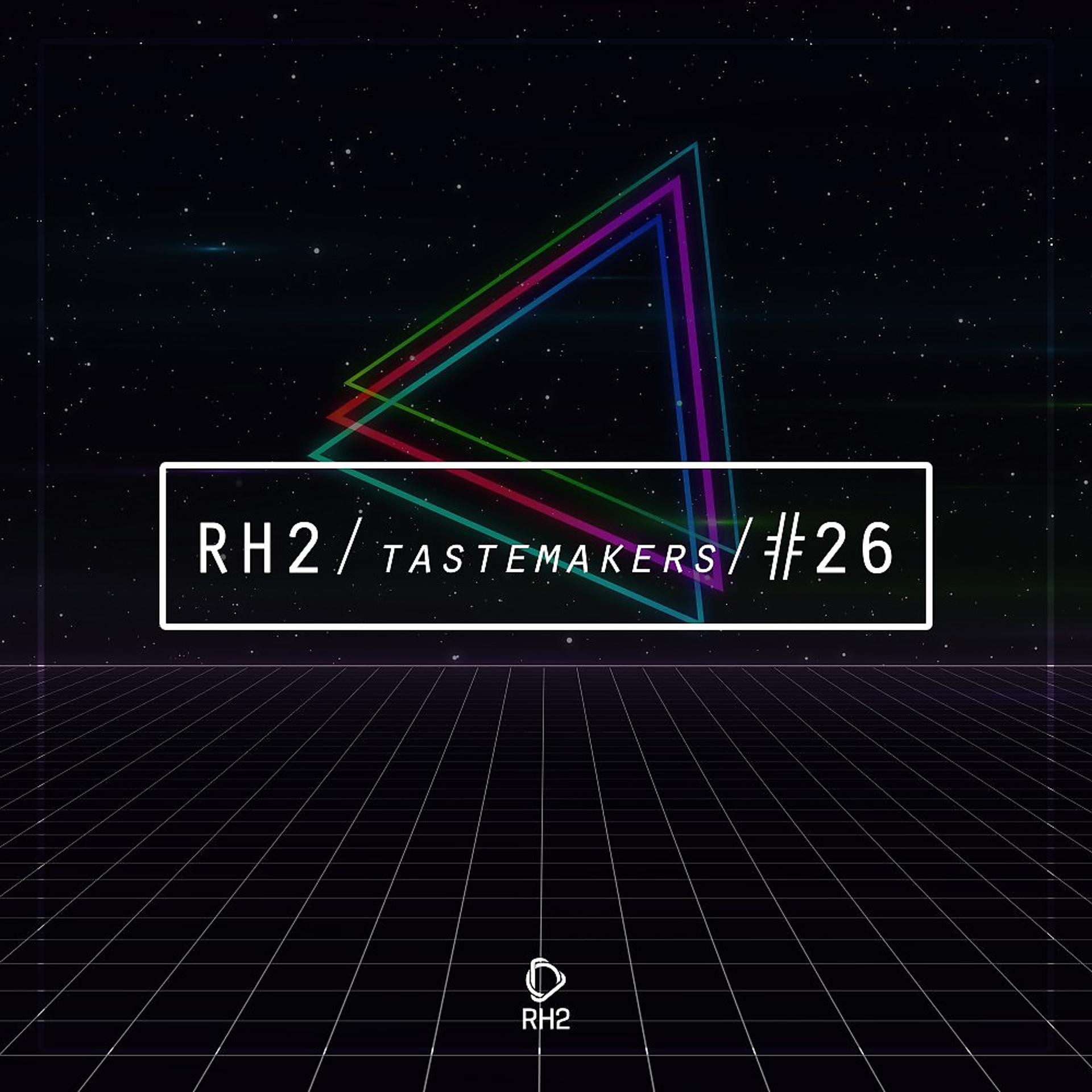 Постер альбома Rh2 Tastemakers #26
