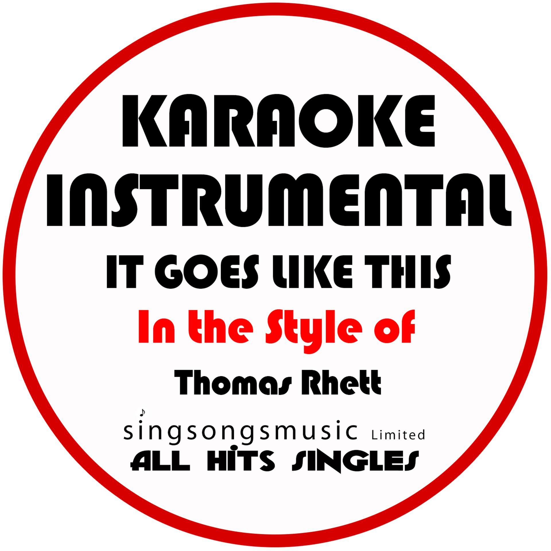 Постер альбома It Goes Like This (In the Style of Thomas Rhett) [Karaoke Instrumental Version] - Single