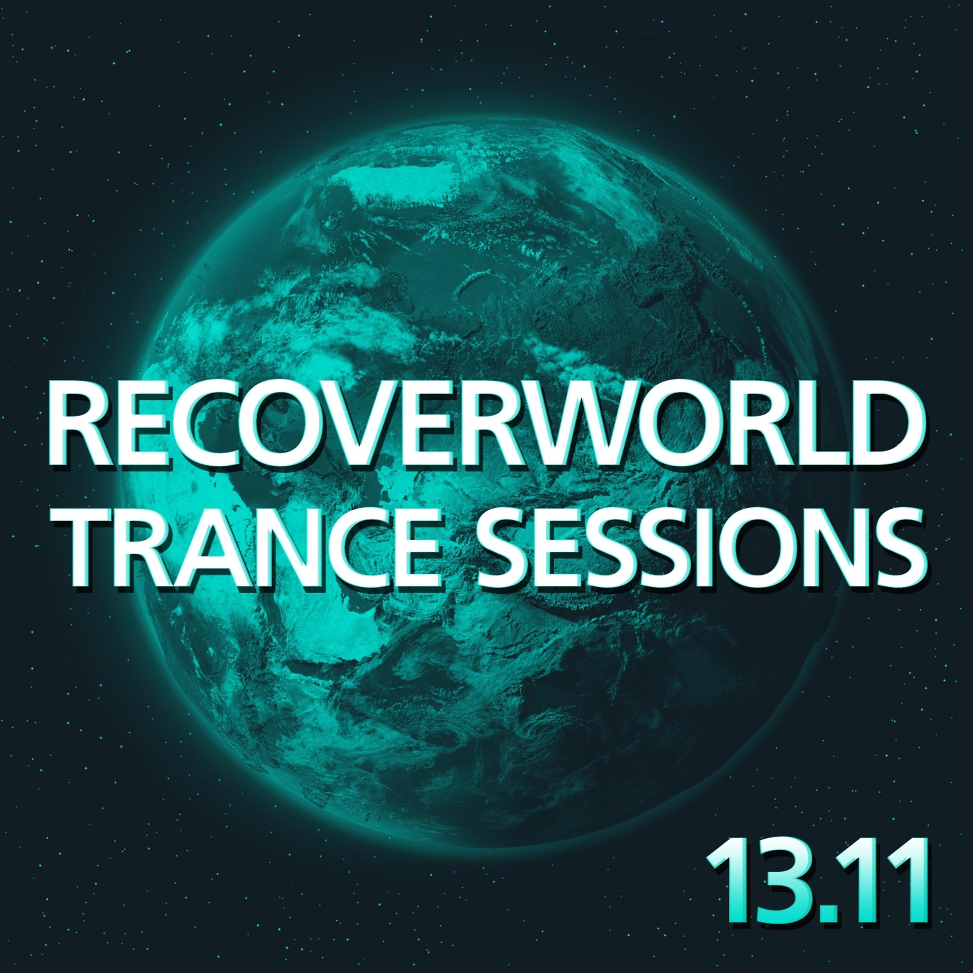 Постер альбома Recoverworld Trance Sessions 13.11