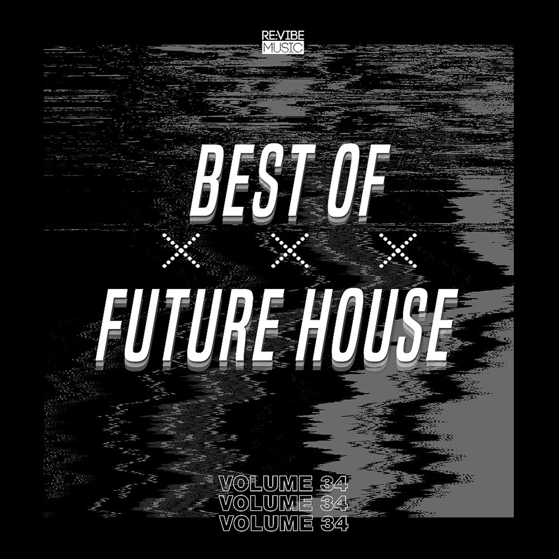 Постер альбома Best of Future House, Vol. 34