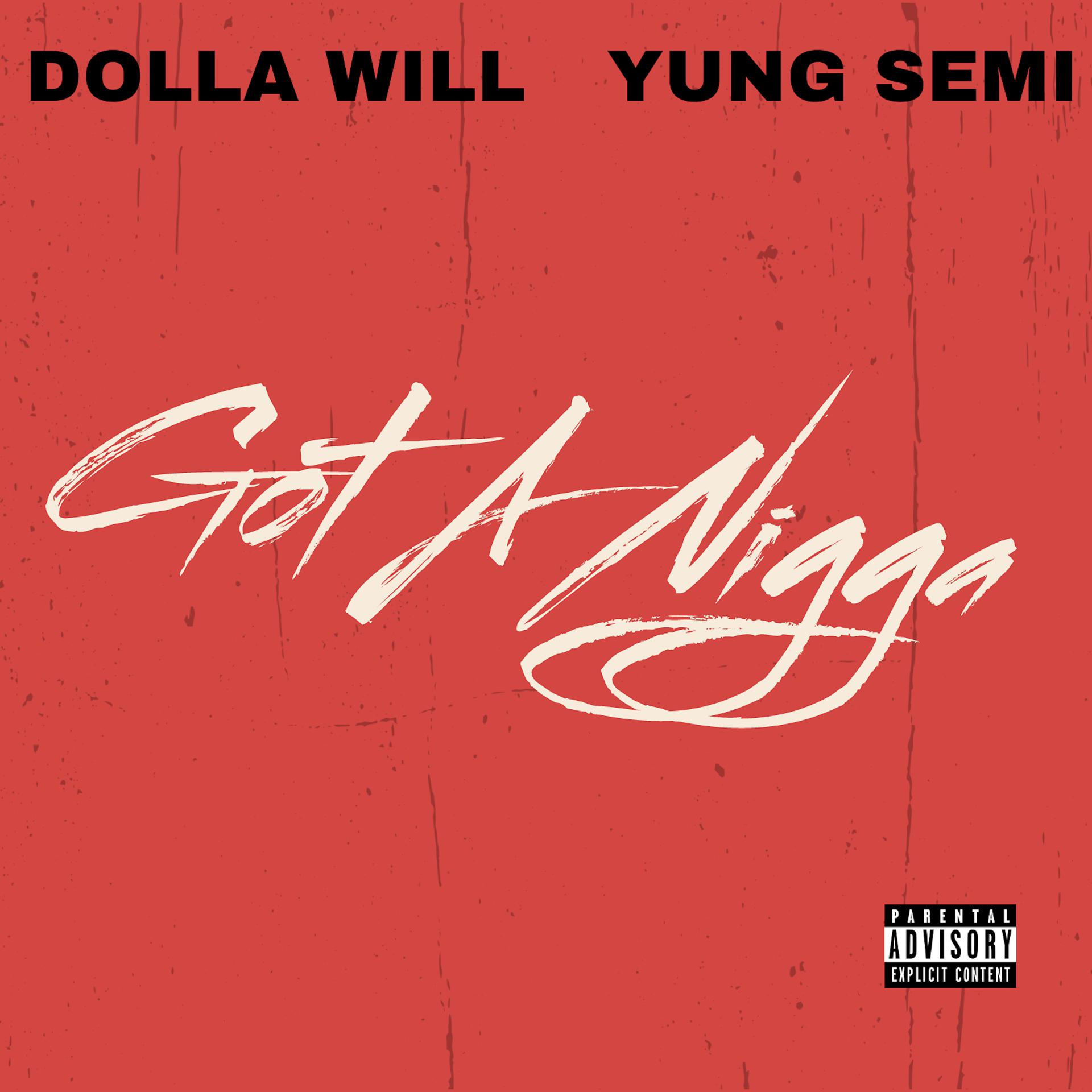 Постер альбома Got A Nigga (feat. Yung Semi)