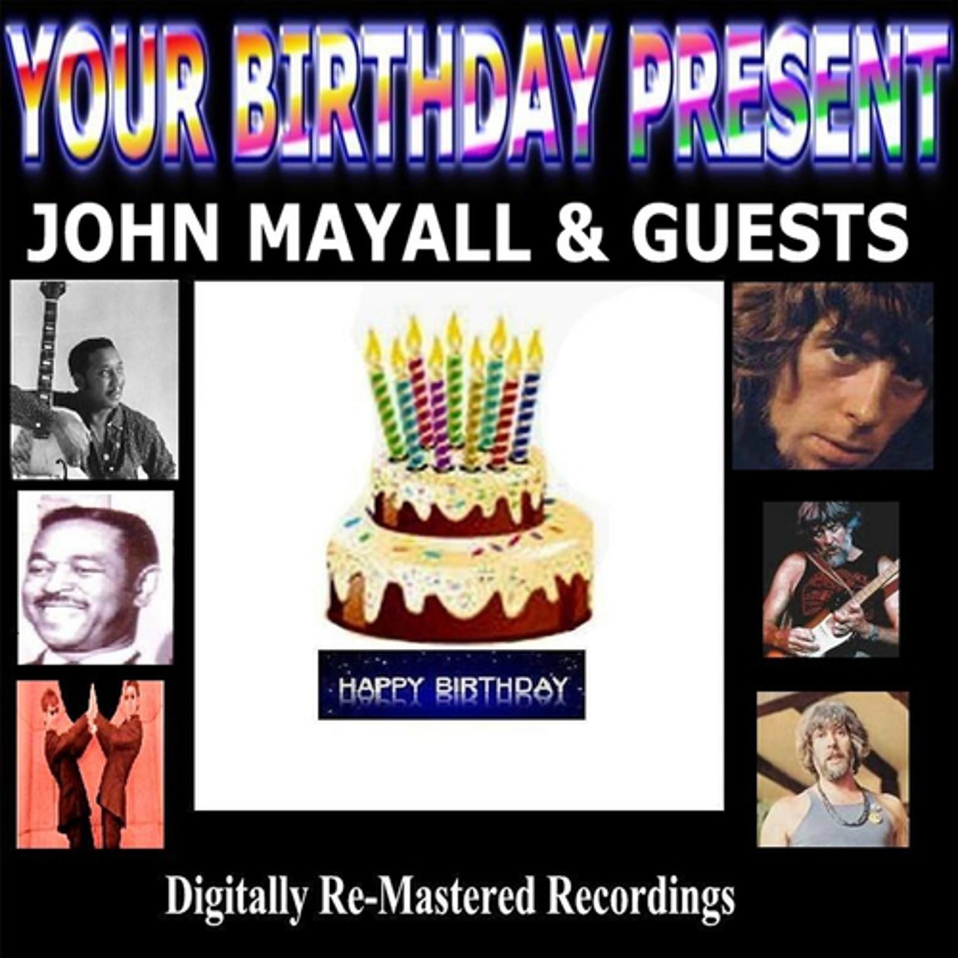 Постер альбома Your Birthday Present - John Mayall & Guests