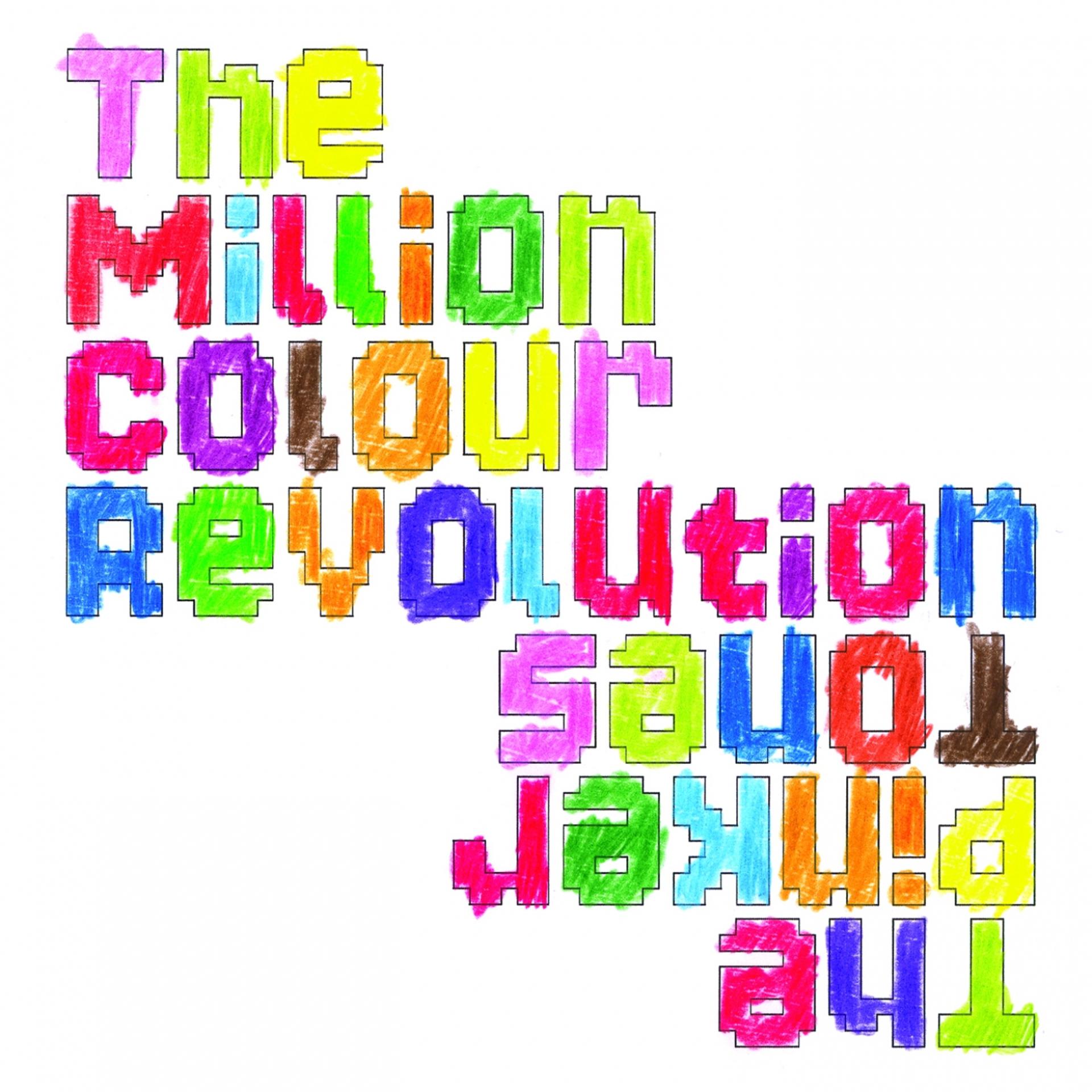 Постер альбома The Million Colour Revolution