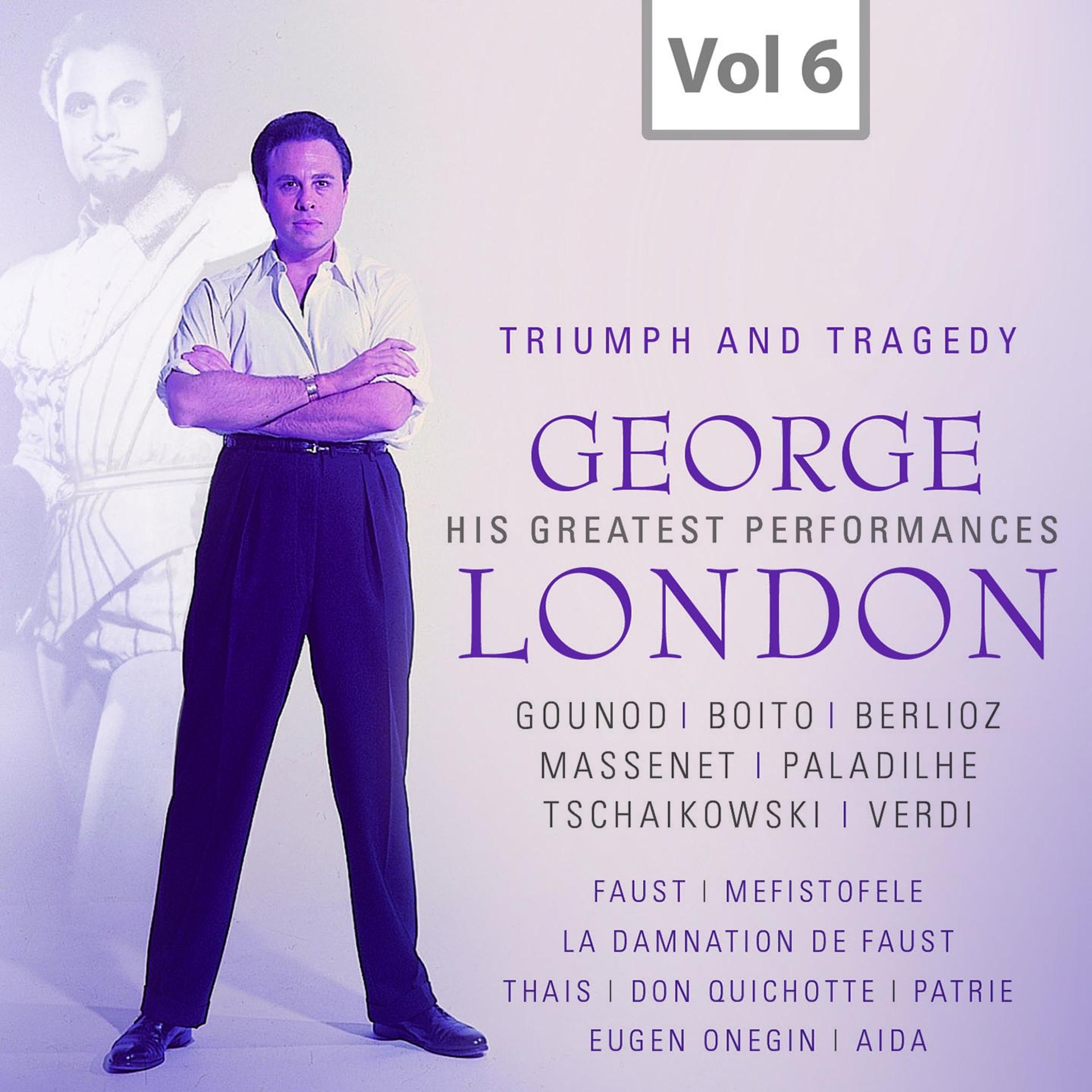 Постер альбома George London: Triumph and Tragedy, Vol. 6