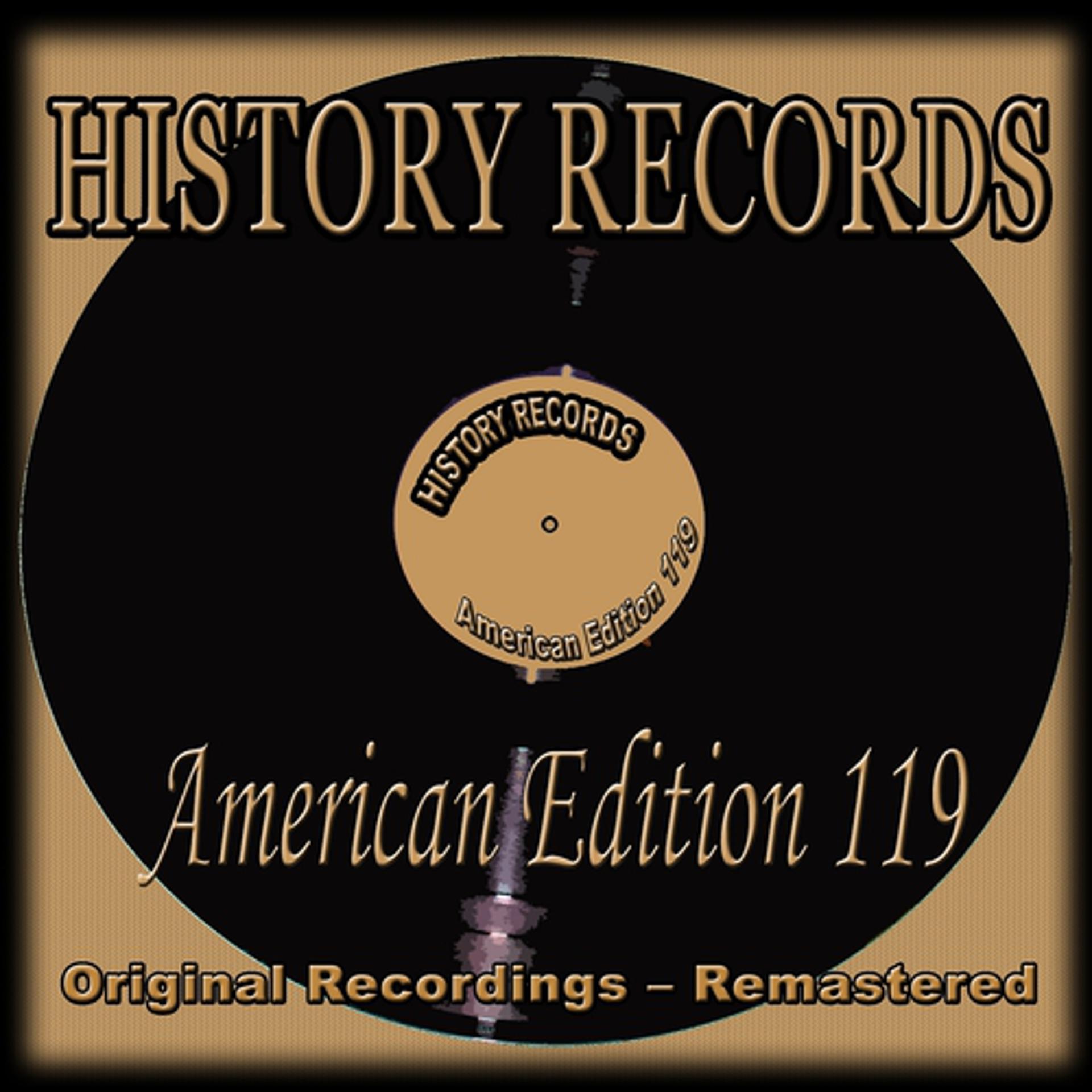 Постер альбома History Records - American Edition 119 (Original Recordings - Remastered)