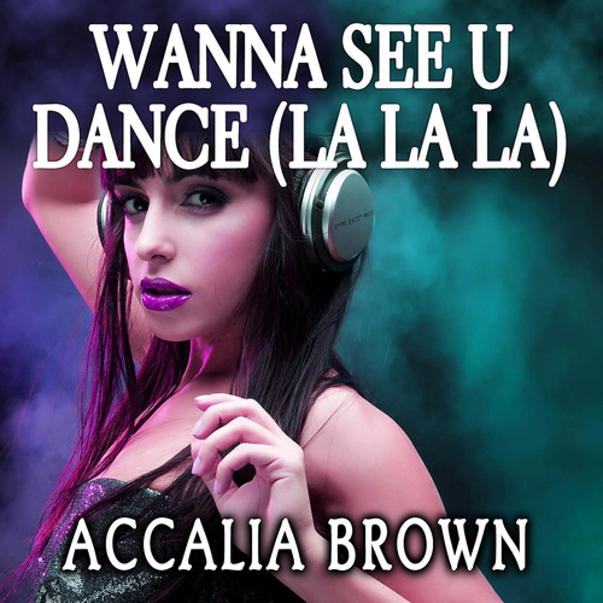 Постер альбома Wanna See U Dance