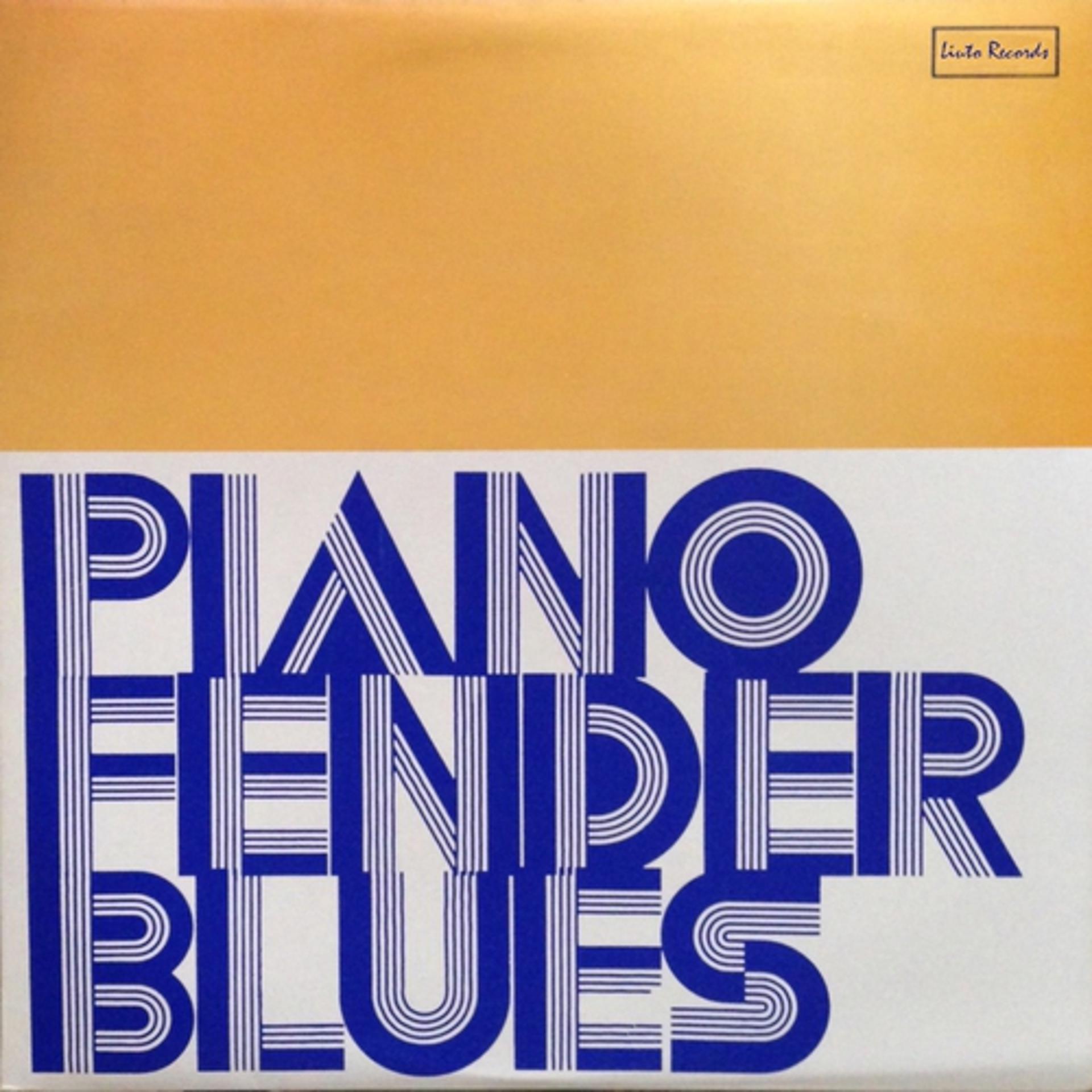Постер альбома Piano Fender Blues (Remastered)
