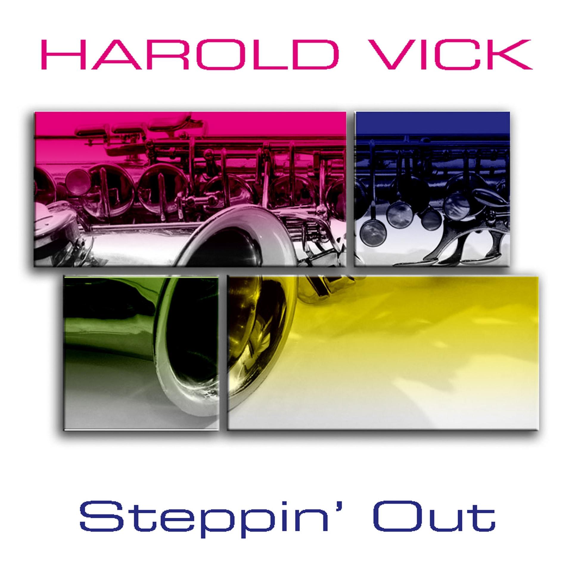 Постер альбома Harold Vick: Steppin' Out