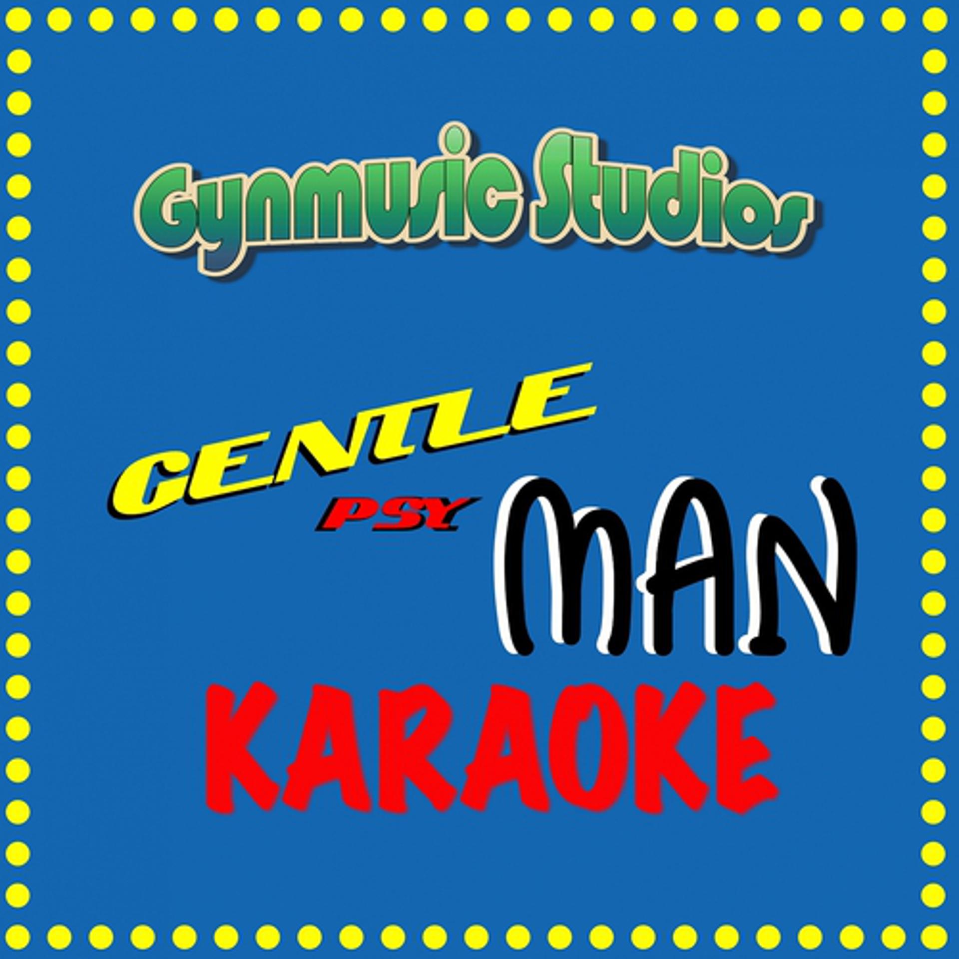 Постер альбома Gentleman (Karaoke Backing Tracks)