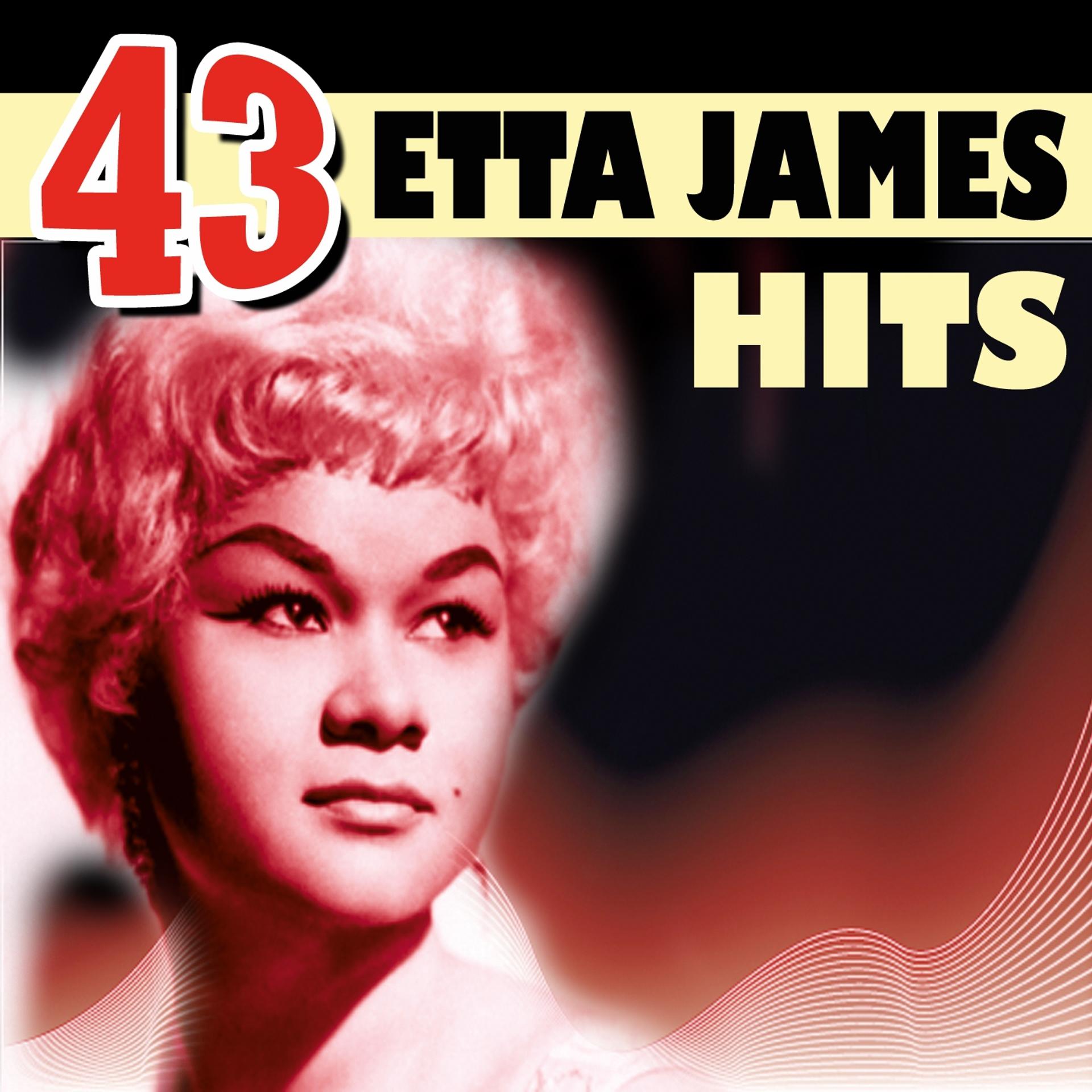 Постер альбома 43 Etta James Hits