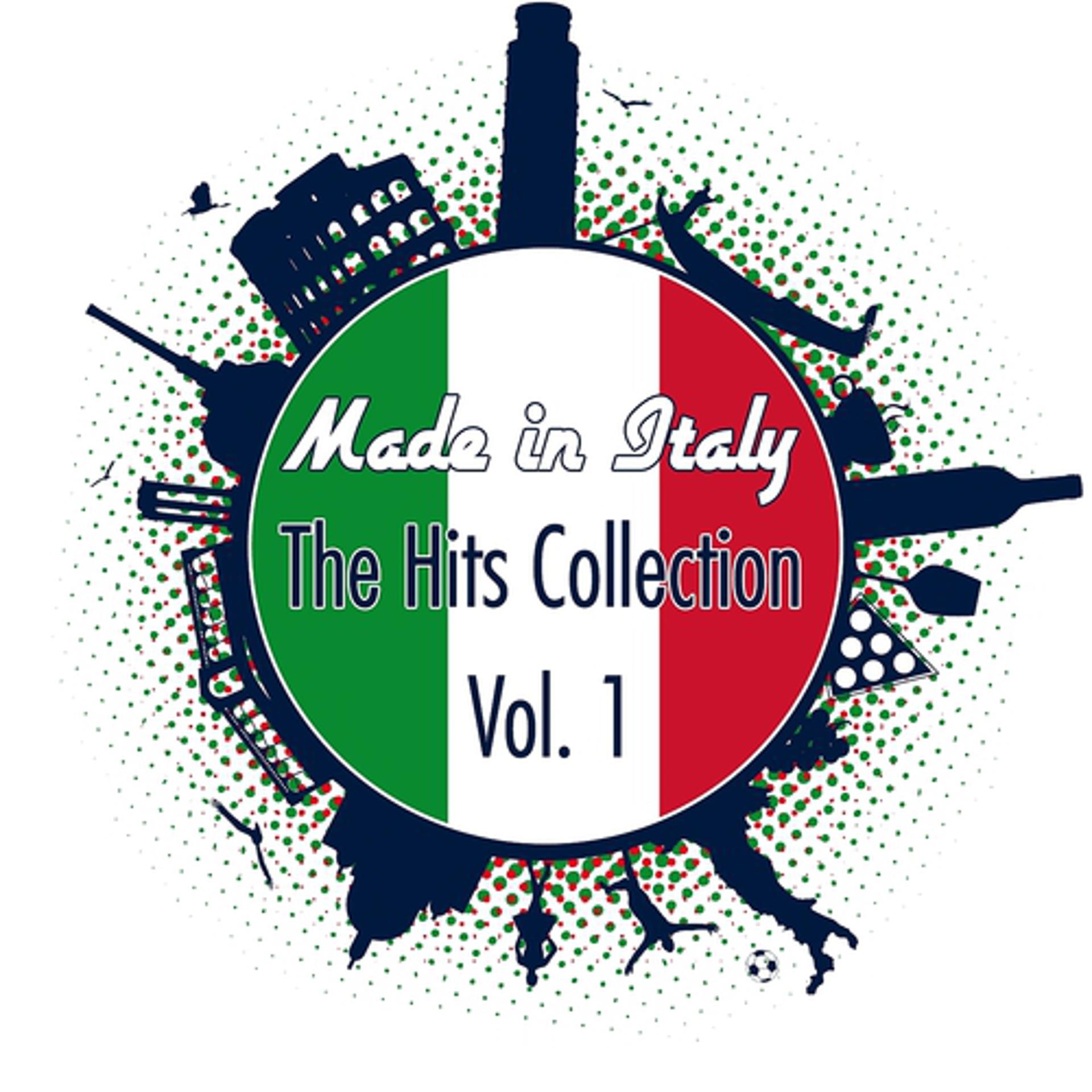 Постер альбома Made in Italy - the Hits Collection, Vol. 1