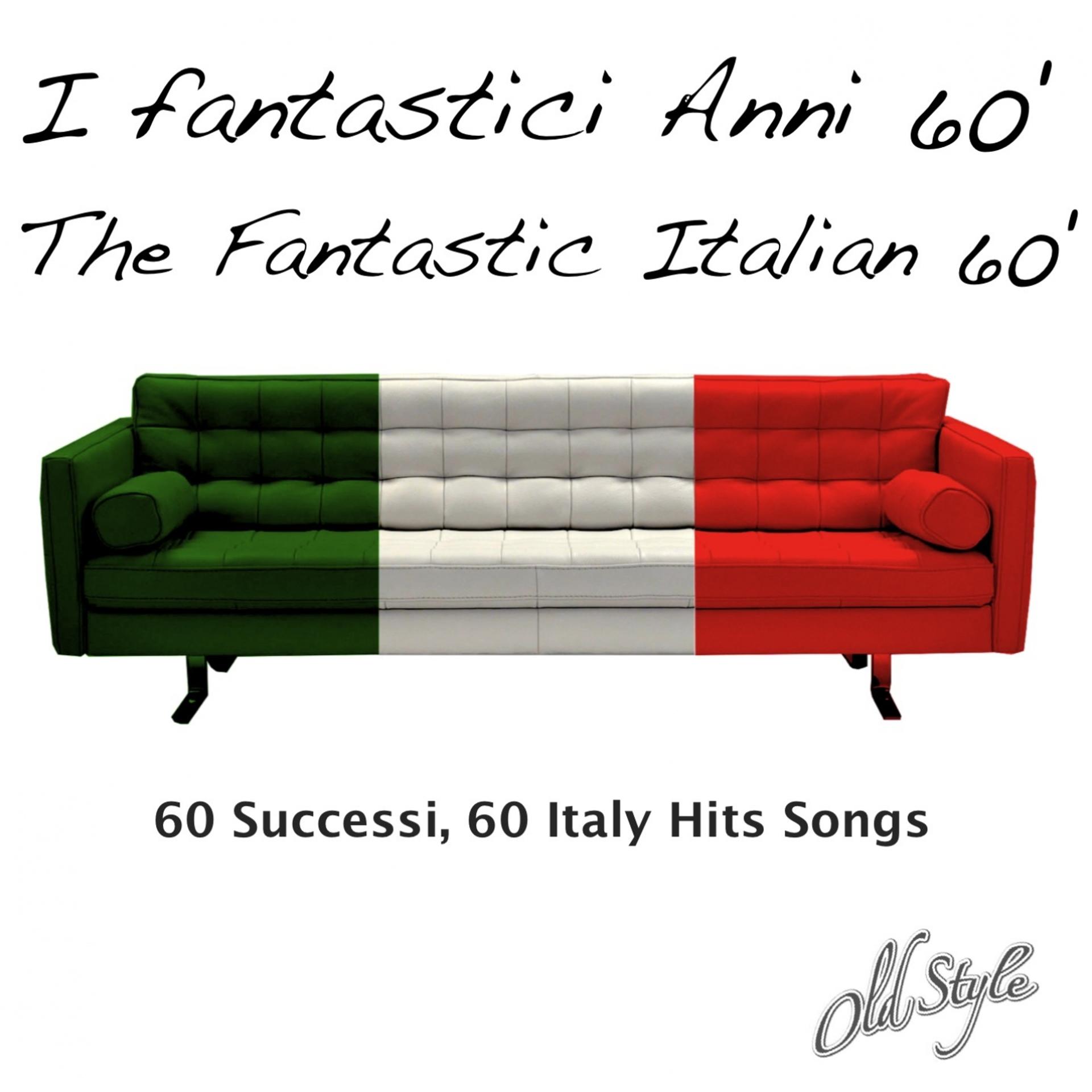 Постер альбома I fantastici Anni 60' - The Fantastic Italian 60', Vol. 2 (60 Successi, 60 Italy Hits Songs)