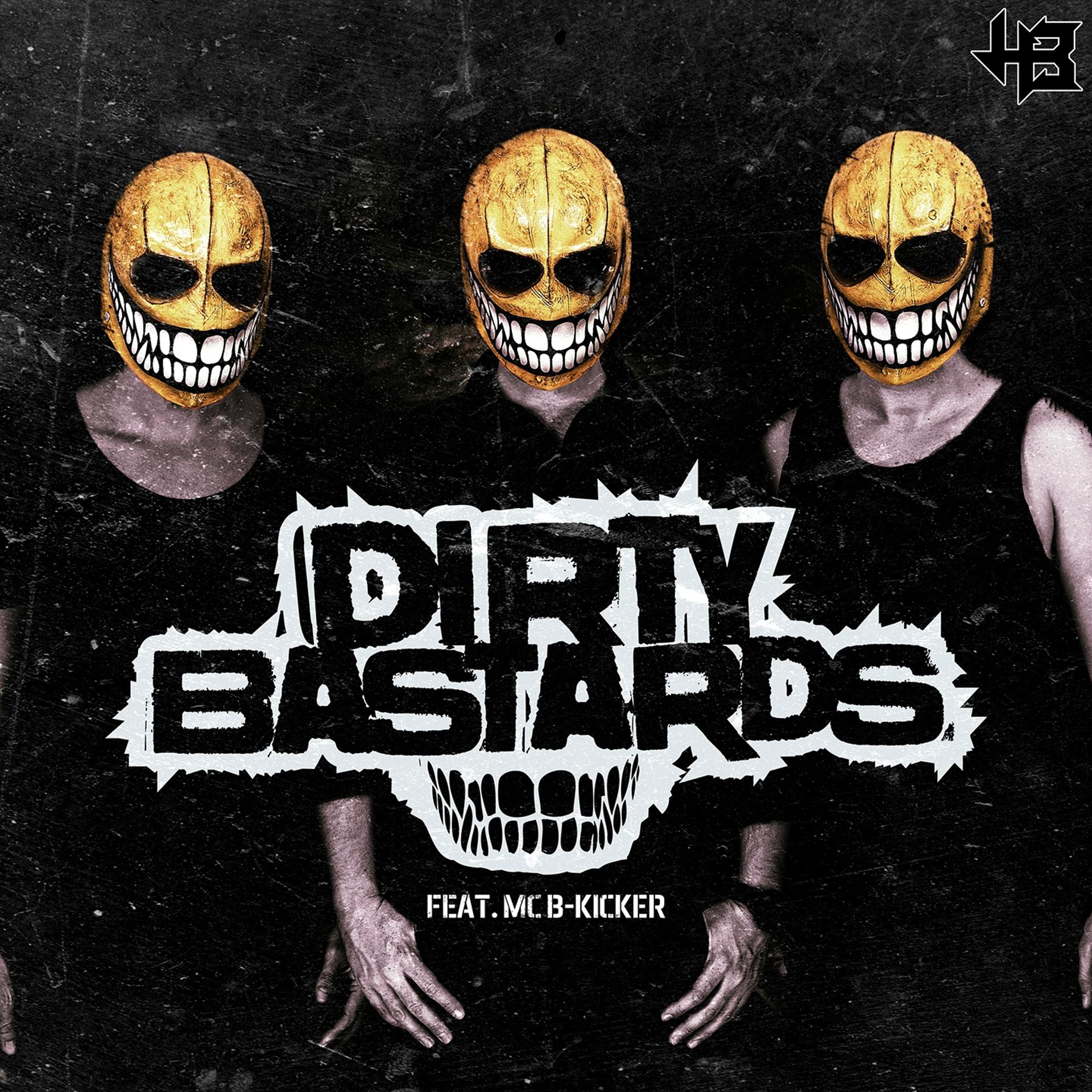 Постер альбома Dirty Bastards