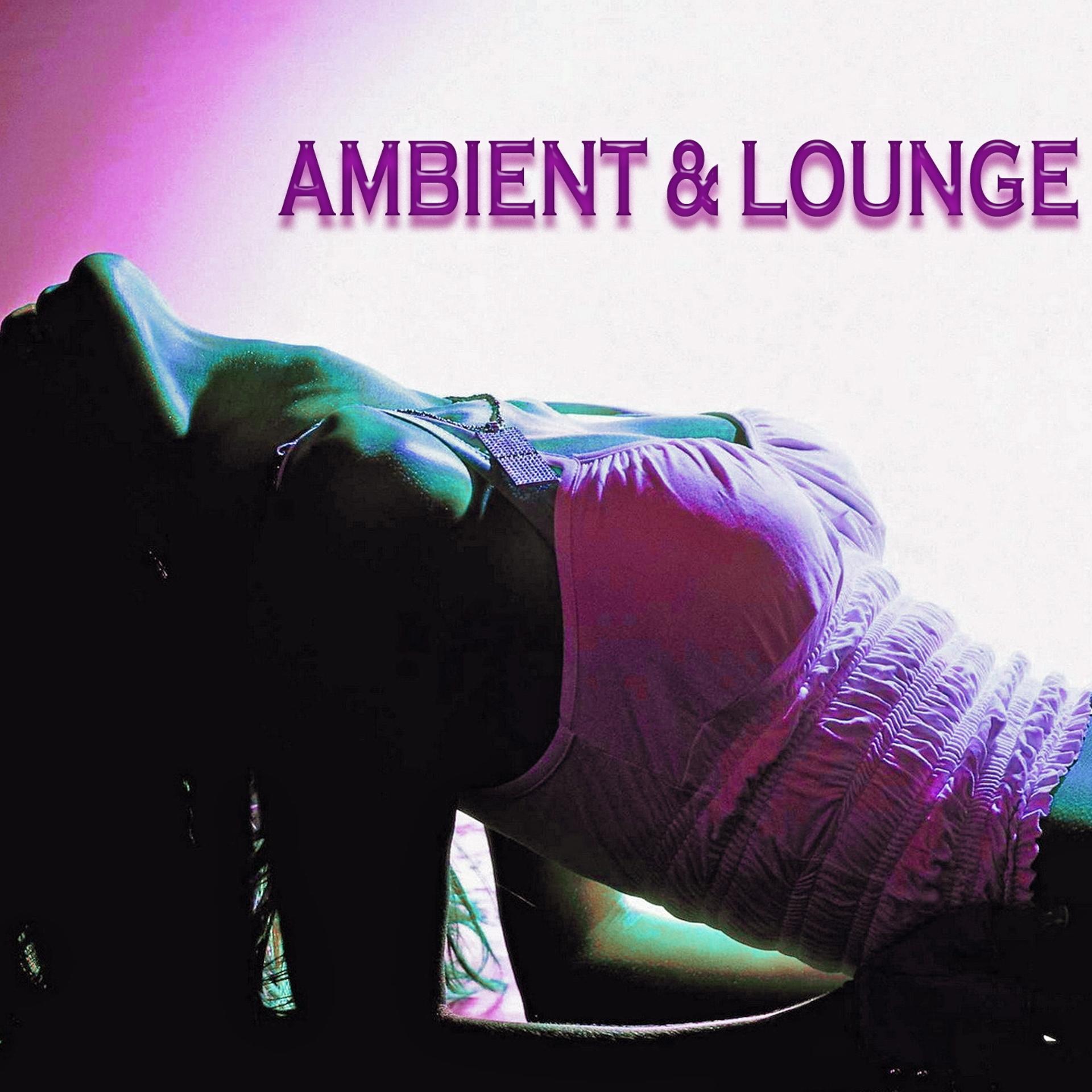 Постер альбома Ambient & Lounge