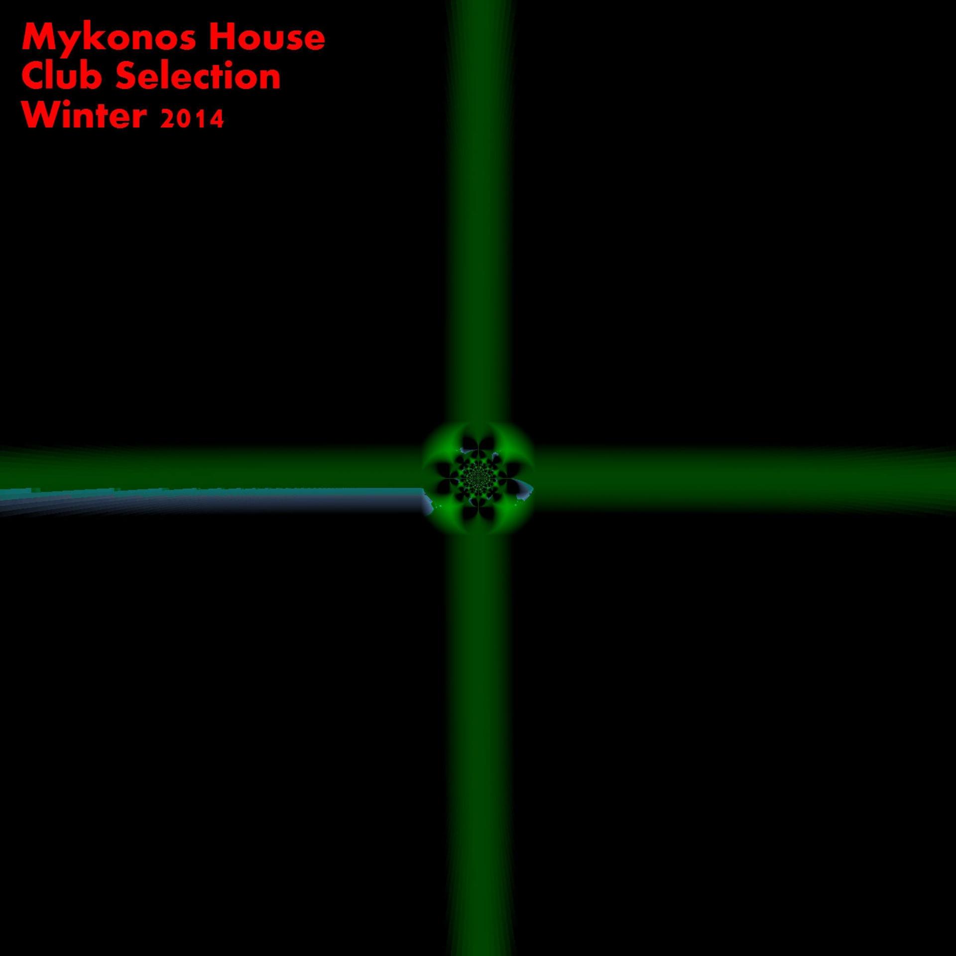 Постер альбома Mykonos House Club Selection Winter 2014 (50 House Tracks)