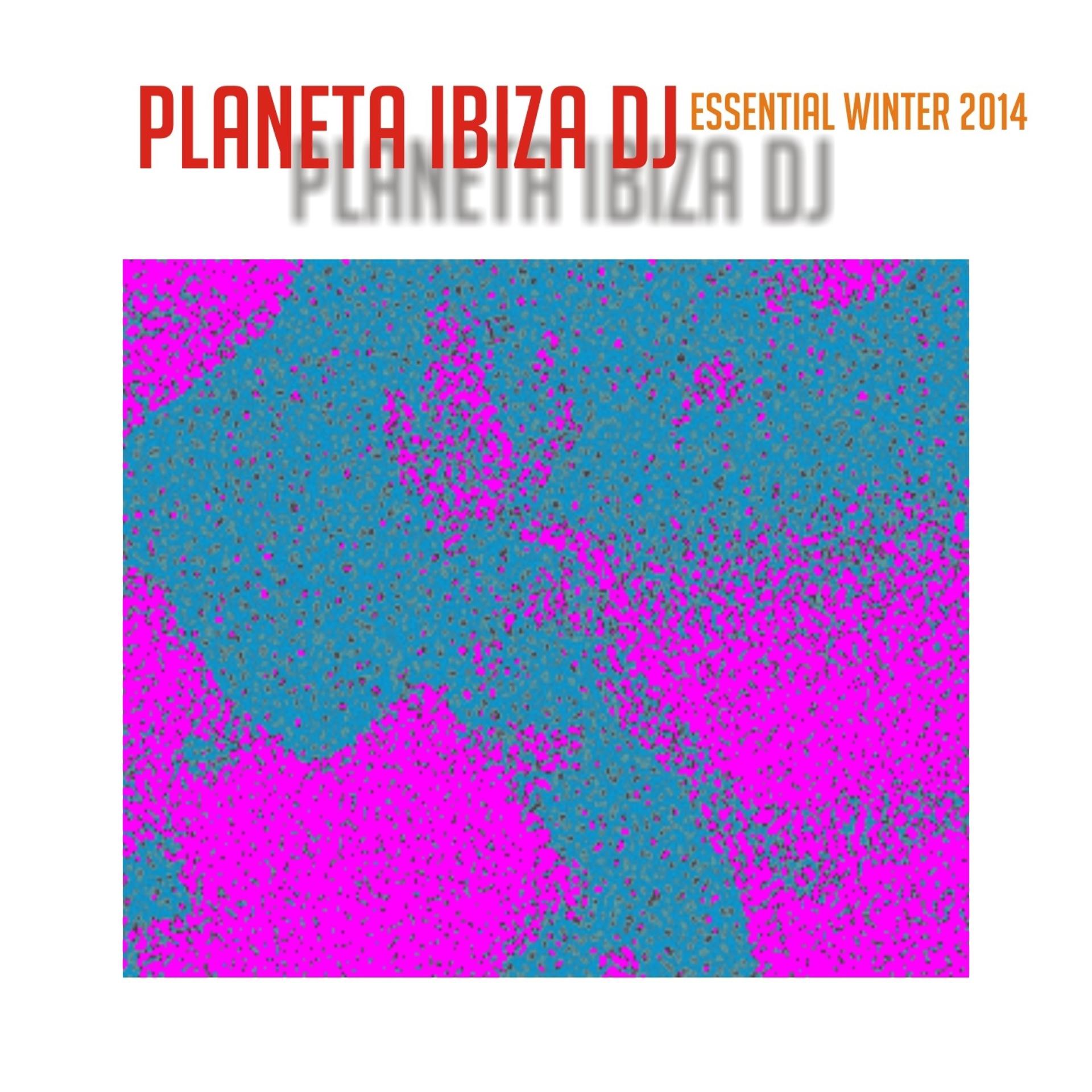 Постер альбома Planeta Ibiza DJ Essential Winter 2014 (50 Fresh Hits for Ibiza, Formentera, Rimini, Barcellona, Miami, Mykonos, Sharm, Bilbao, Gran Canaria, London, Madrid)