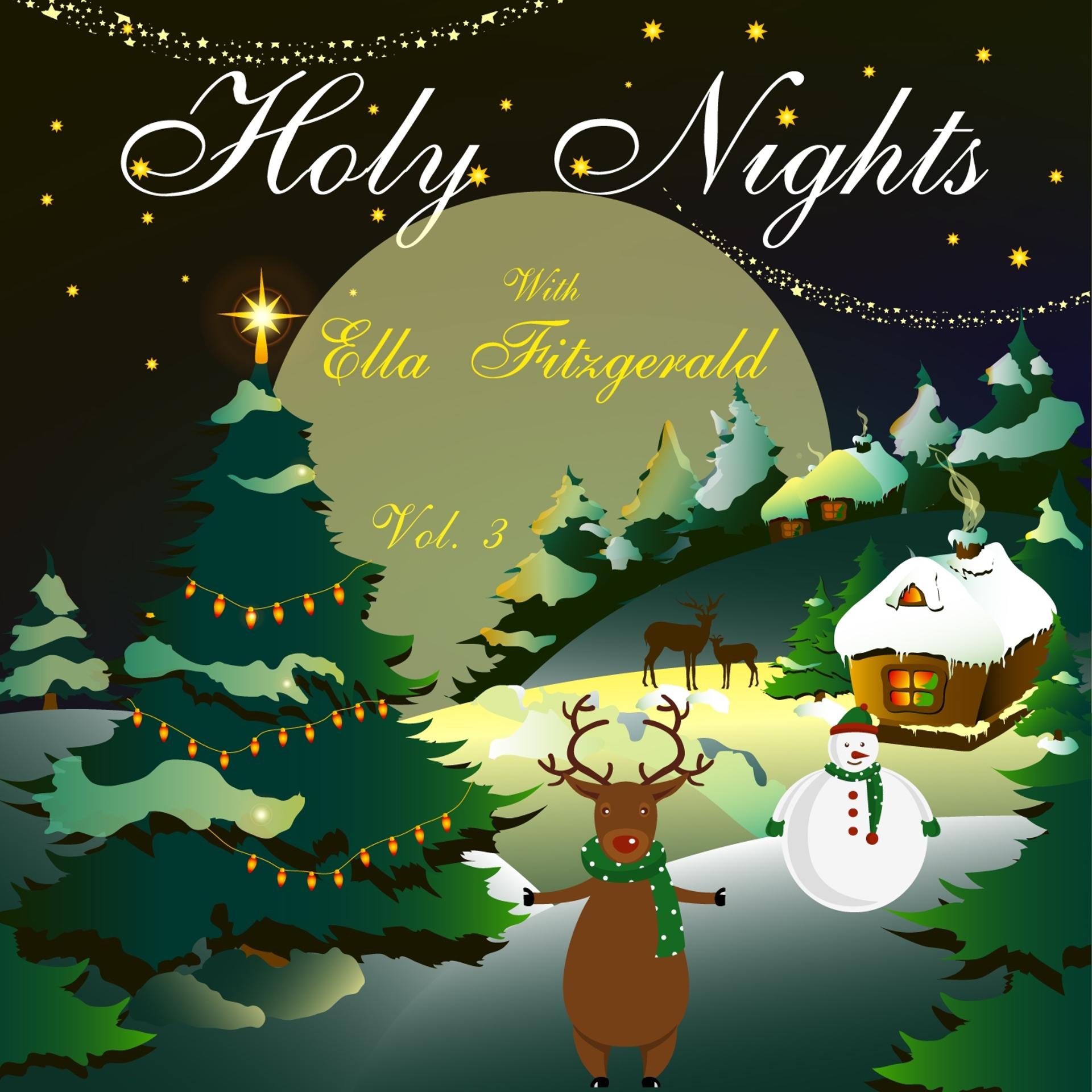 Постер альбома Holy Nights With Ella Fitzgerald, Vol. 3
