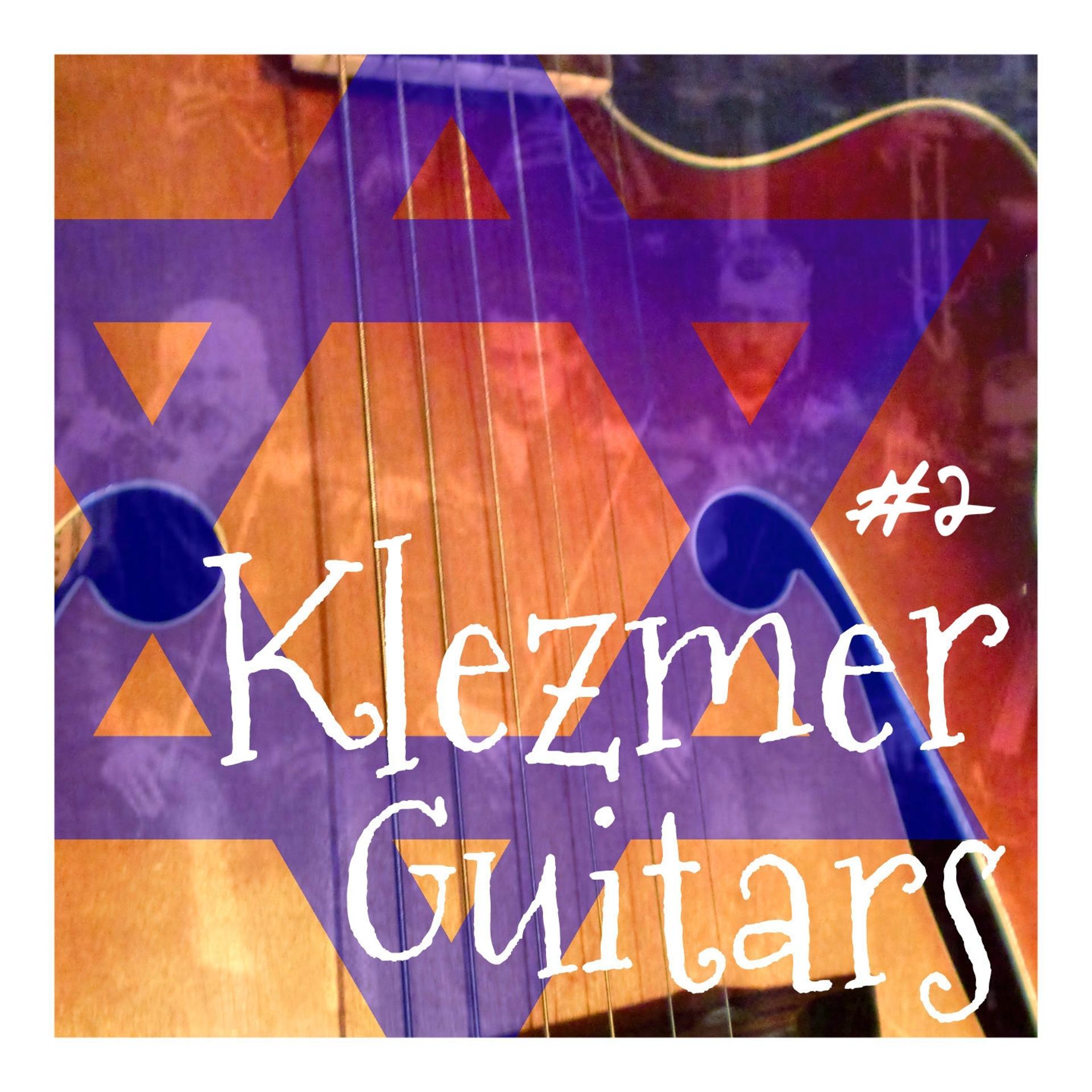 Постер альбома Klezmer Guitars, Vol. 2